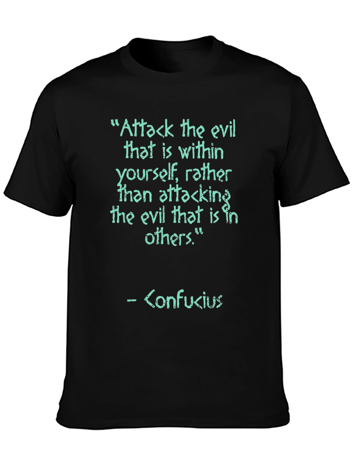 Confucius Quote Graphic Tee - Attack the Evil Within