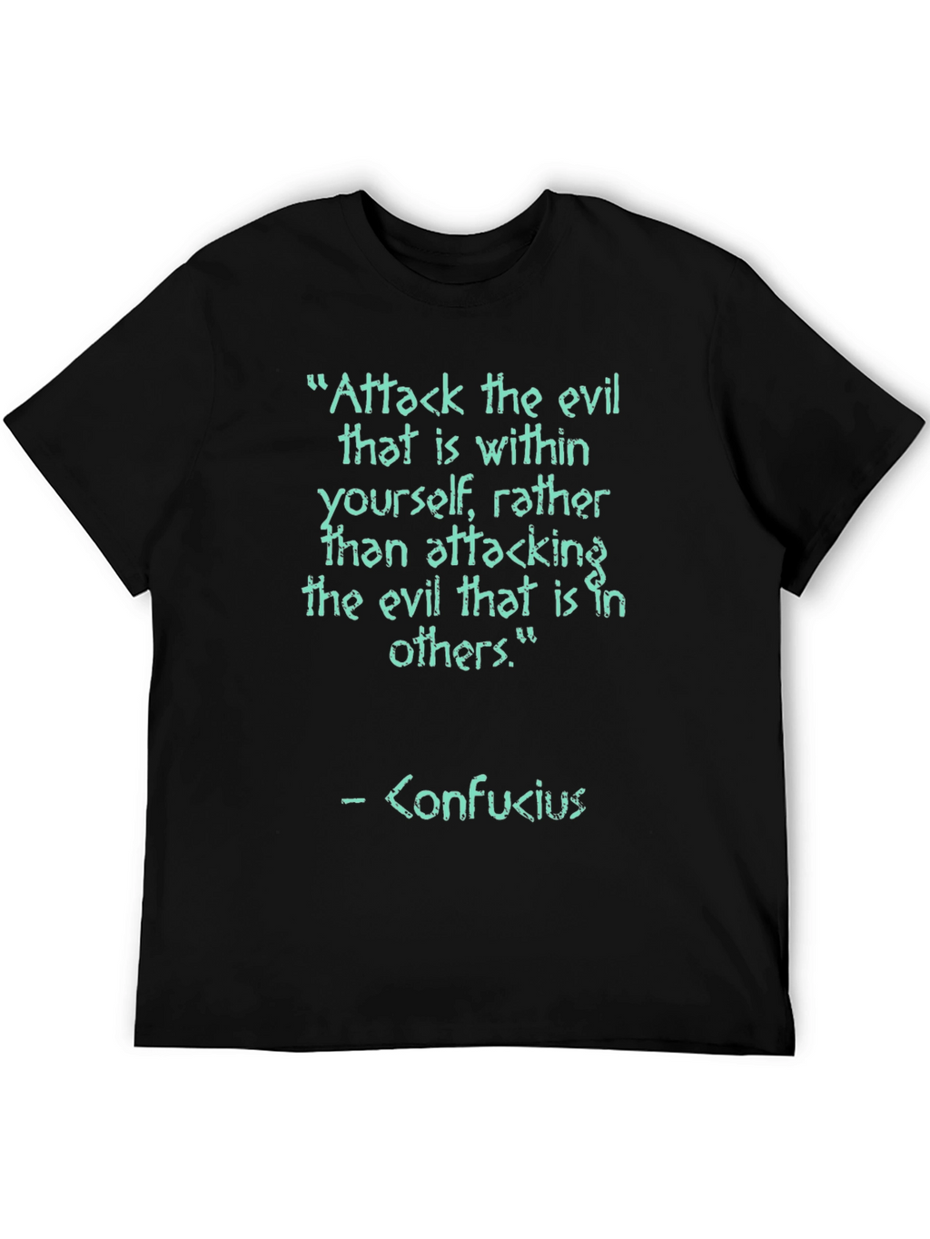 Confucius Quote Graphic Tee - Attack the Evil Within