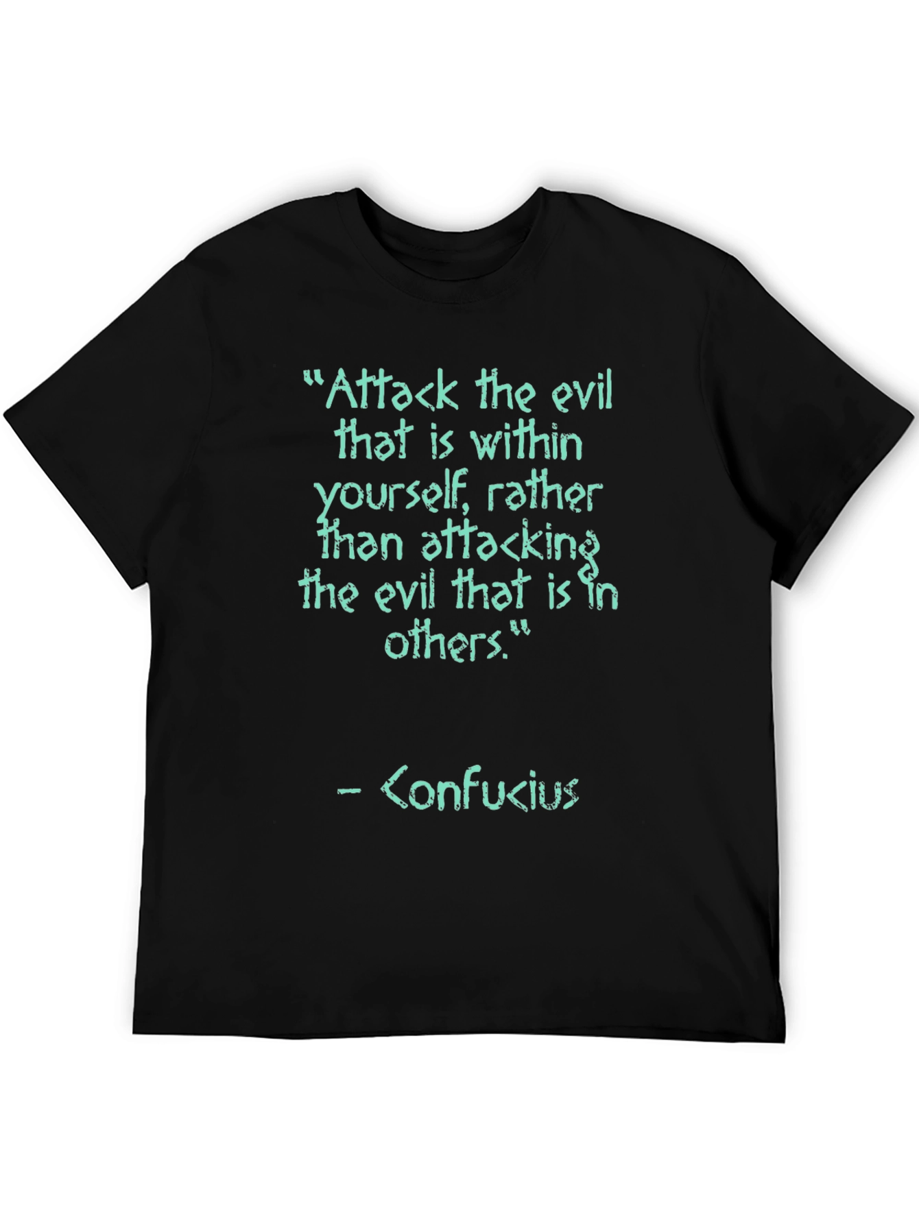 Confucius Quote Graphic Tee - Attack the Evil Within