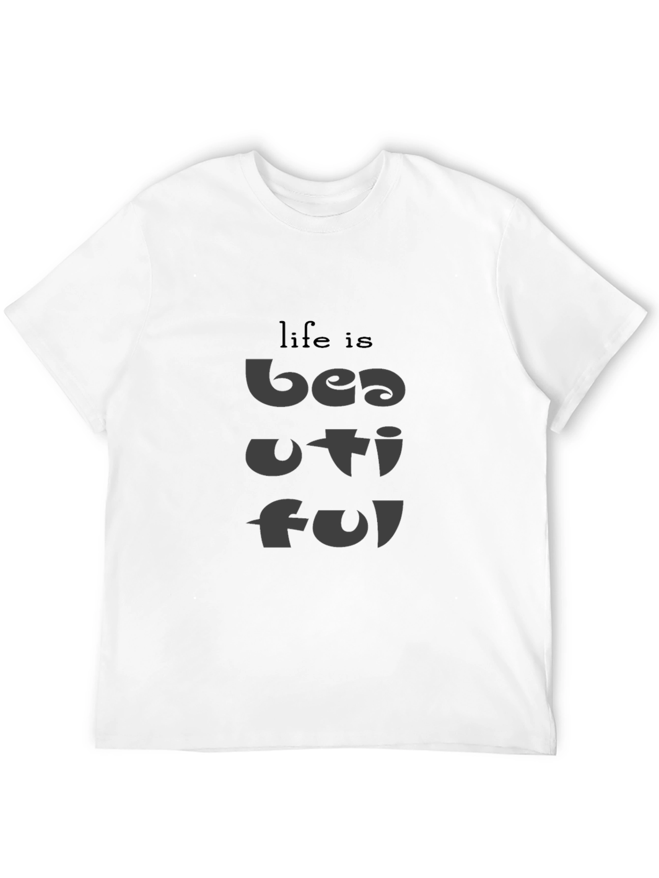 Life is Beautiful Graphic T-Shirt