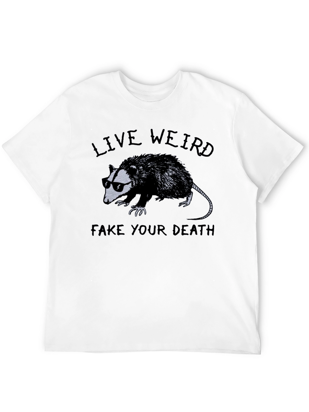 Live Weird Fake Death Opossum Graphic T-Shirt