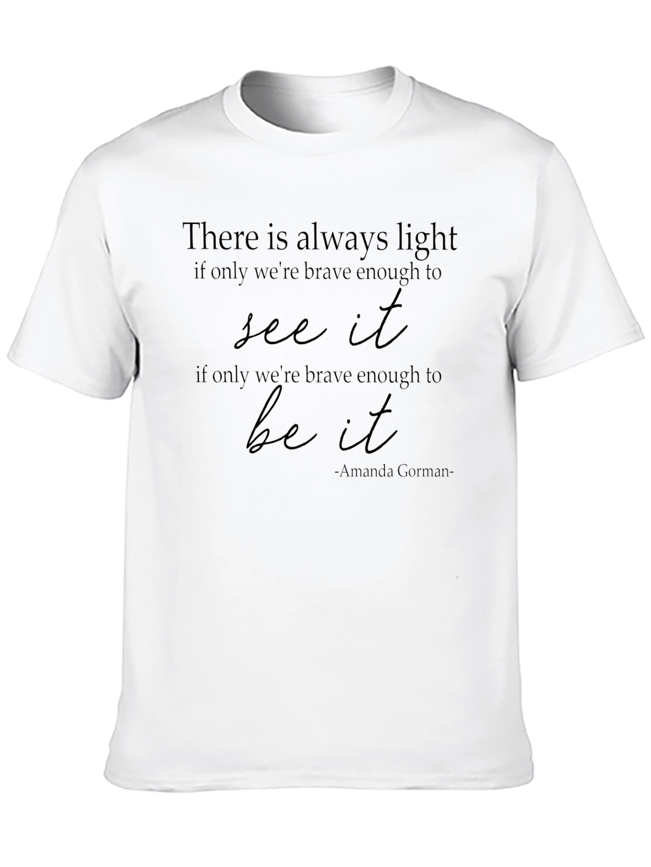 Inspirational Amanda Gorman Quote T-Shirt