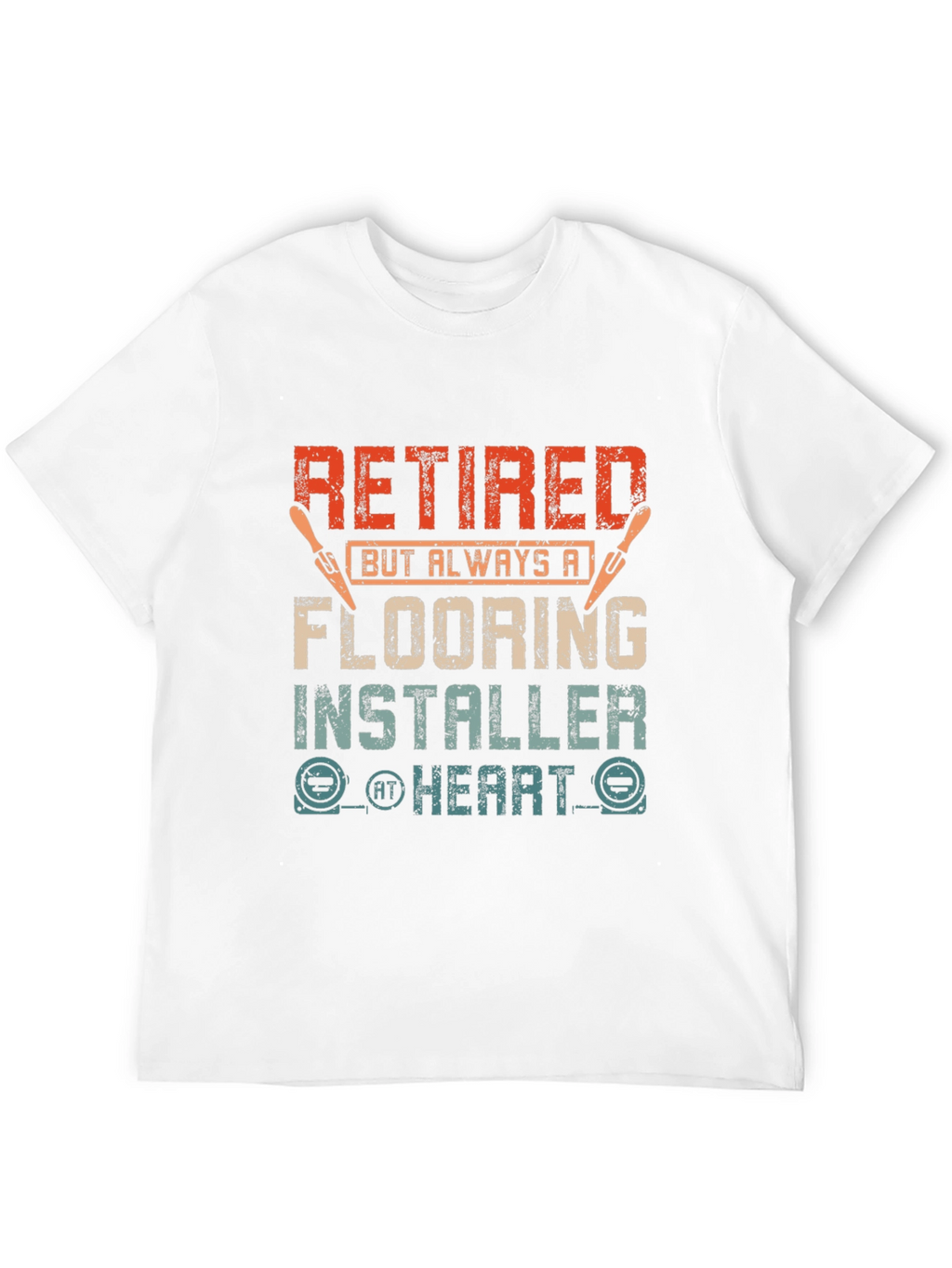 Retired Flooring Installer T-Shirt