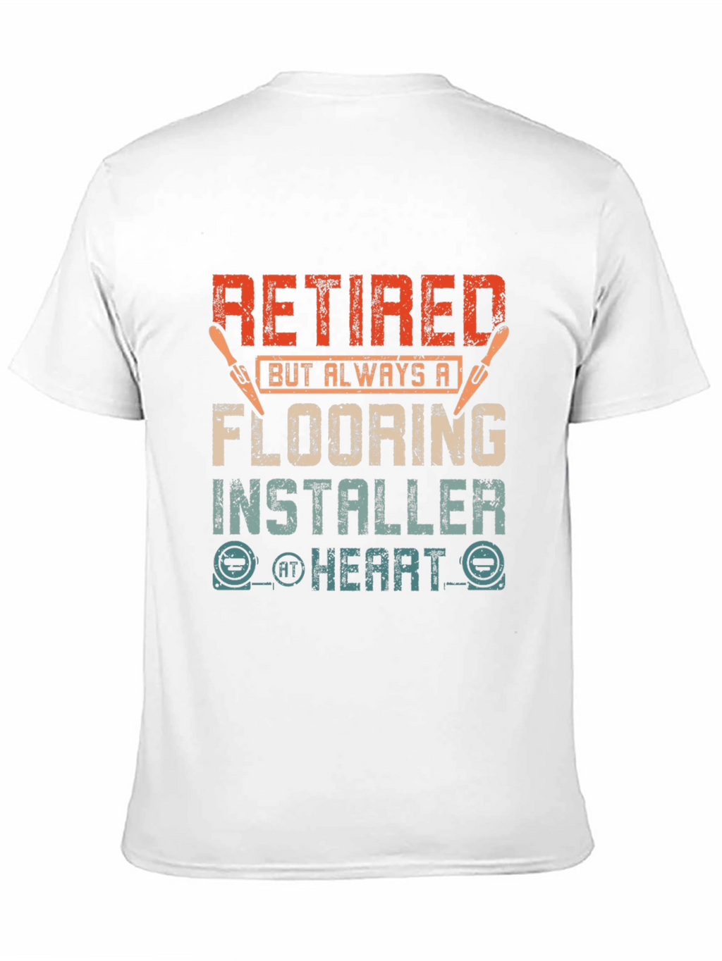 Retired Flooring Installer T-Shirt