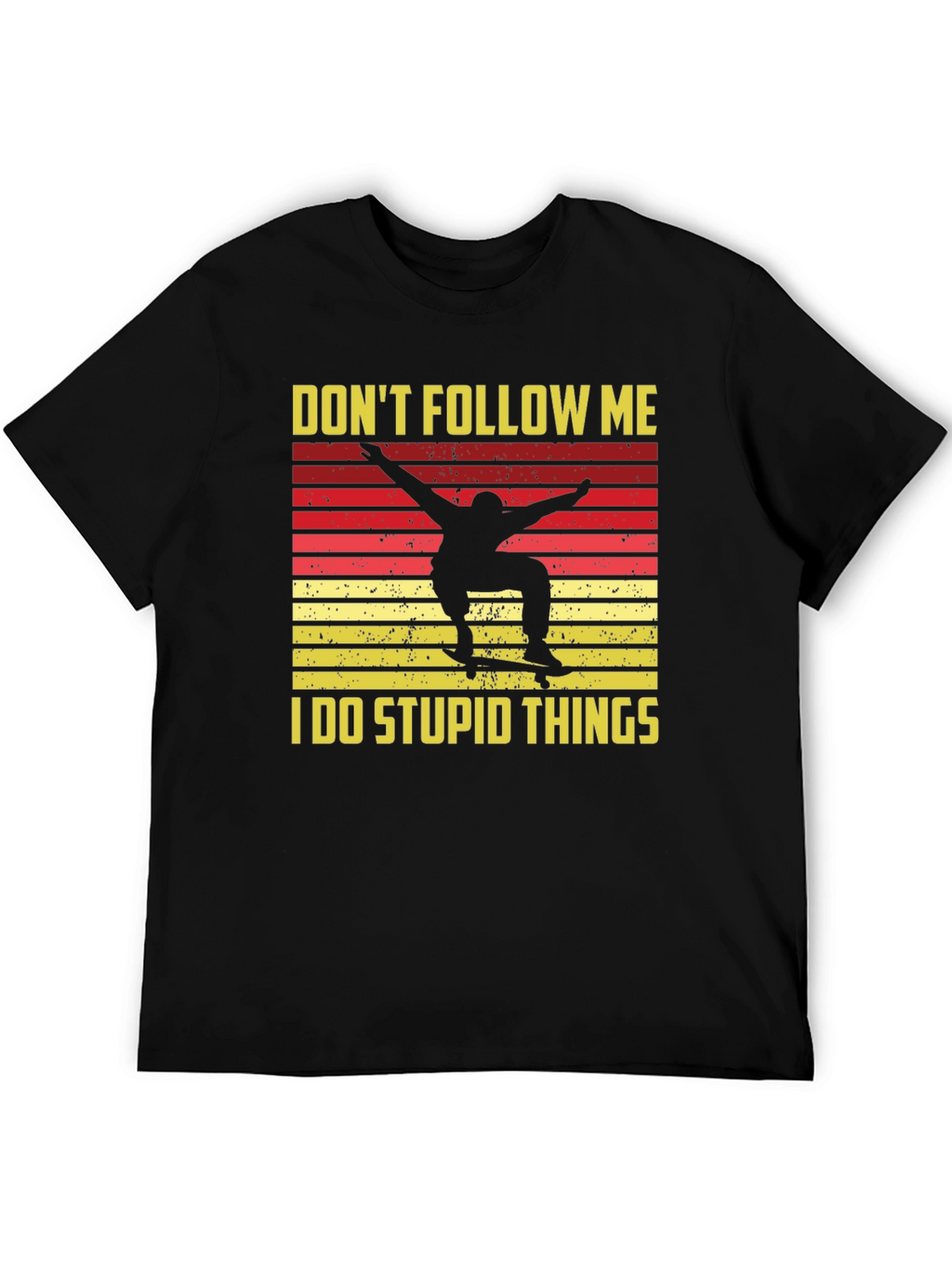 Dont Follow Me Skateboarder Graphic Tee