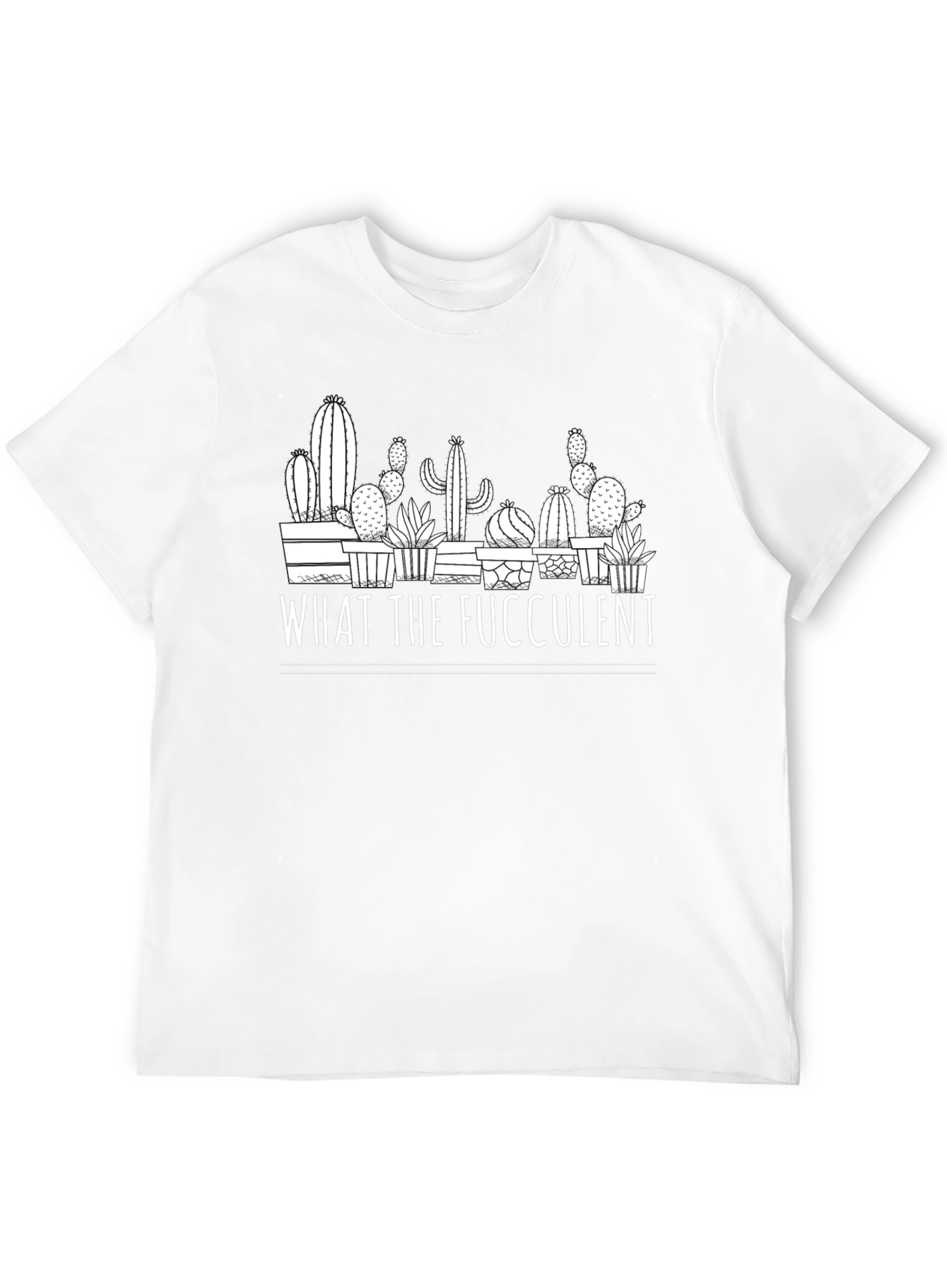What the Fucculent Graphic Tee