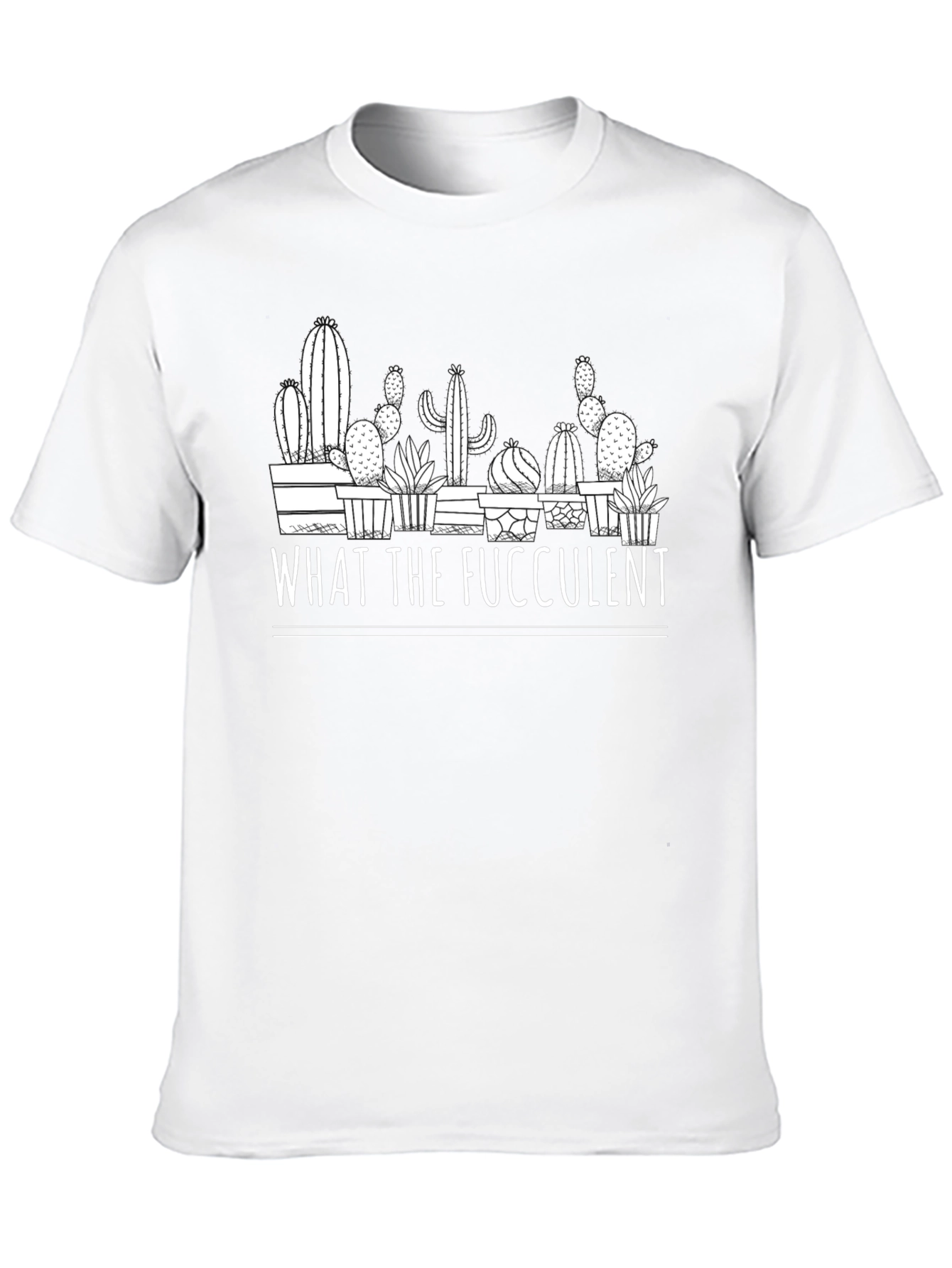 What the Fucculent Graphic Tee