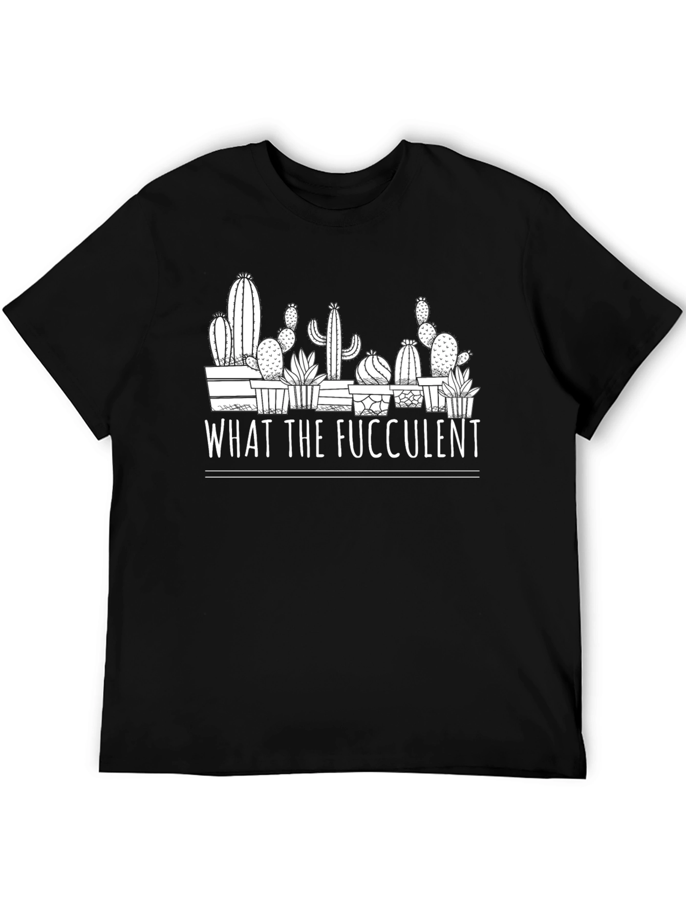 What the Fucculent Graphic Tee