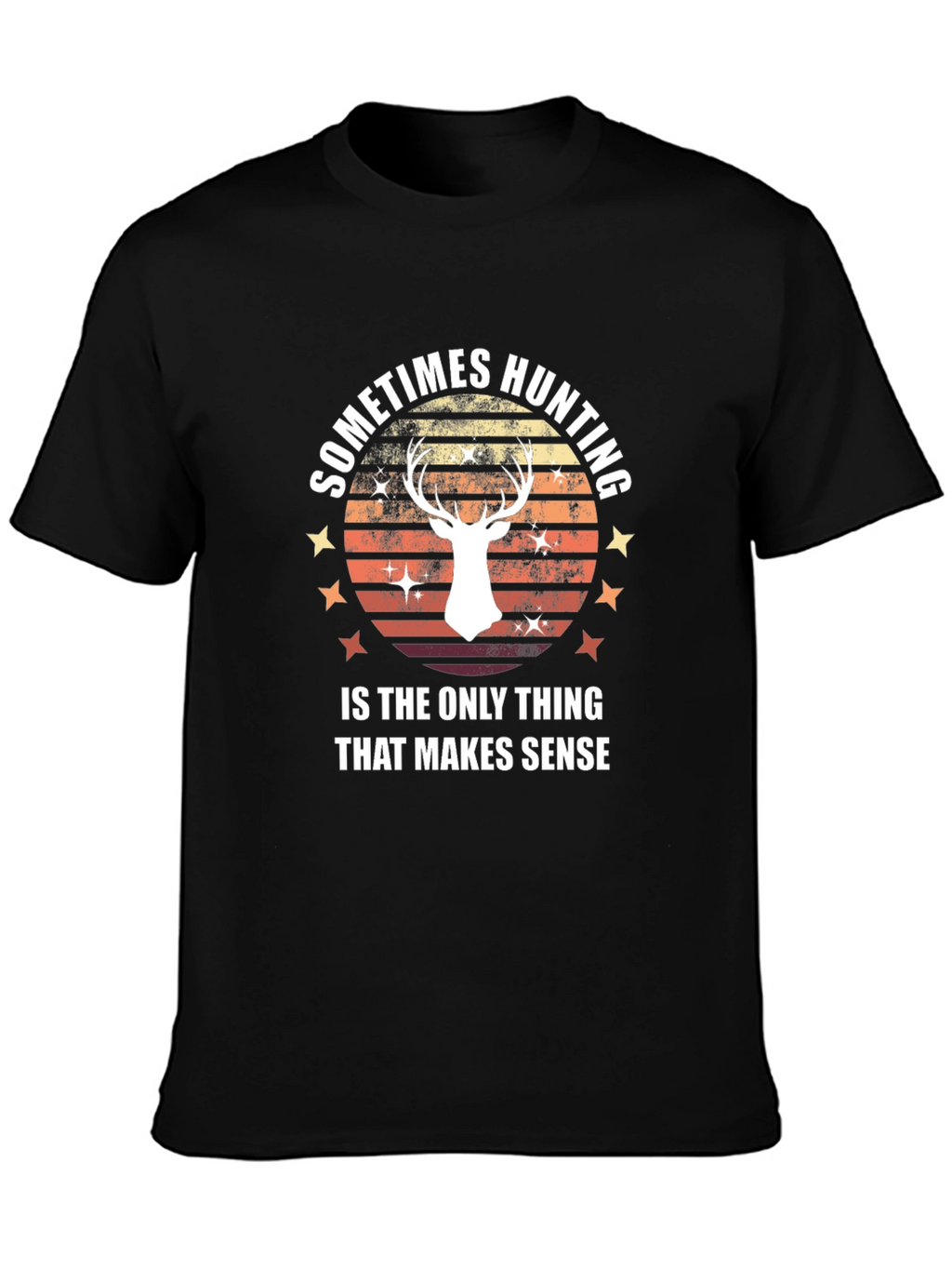 Hunting Makes Sense T-Shirt