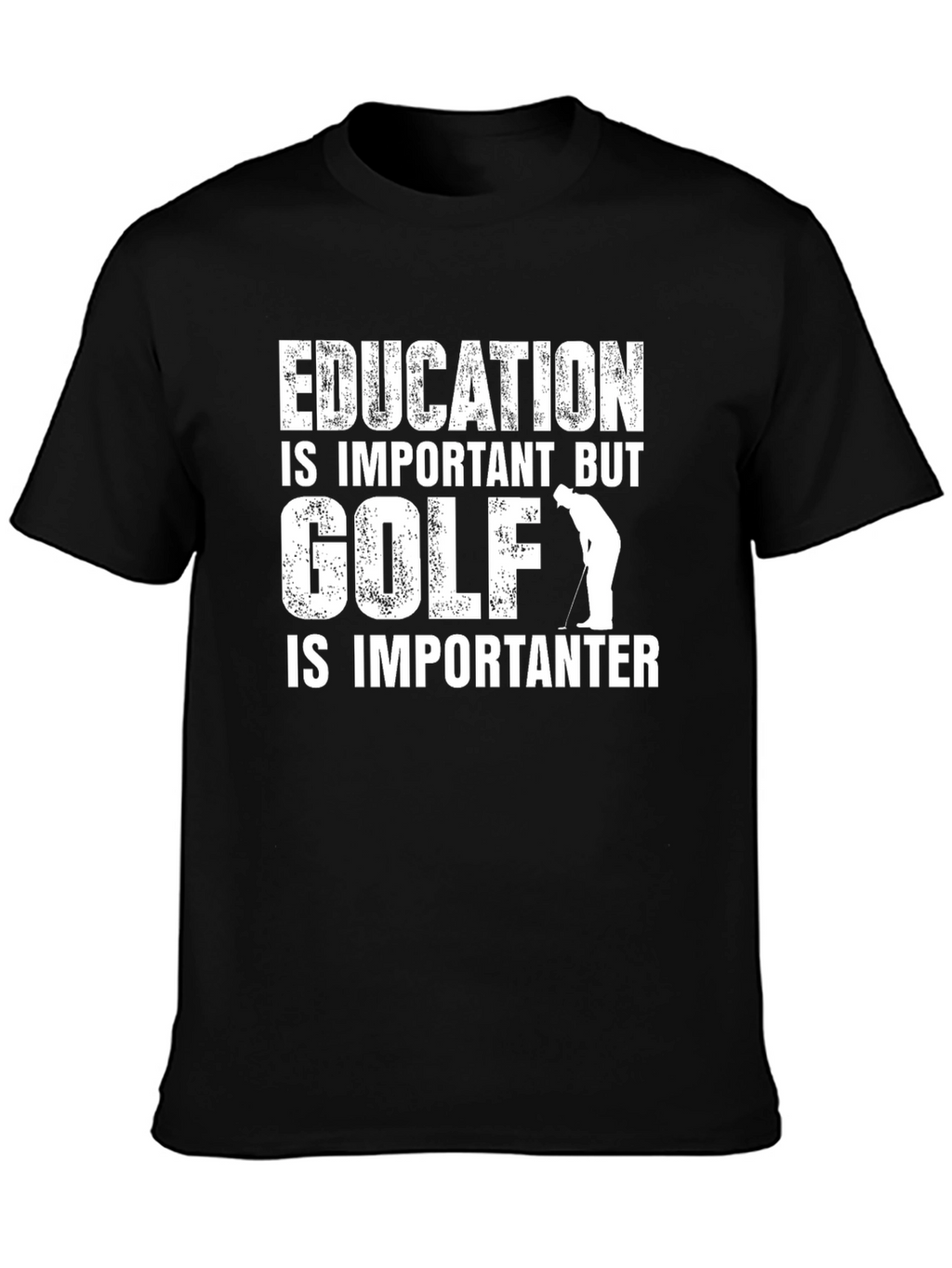 Golf Humor T-Shirt: Education vs. Golf
