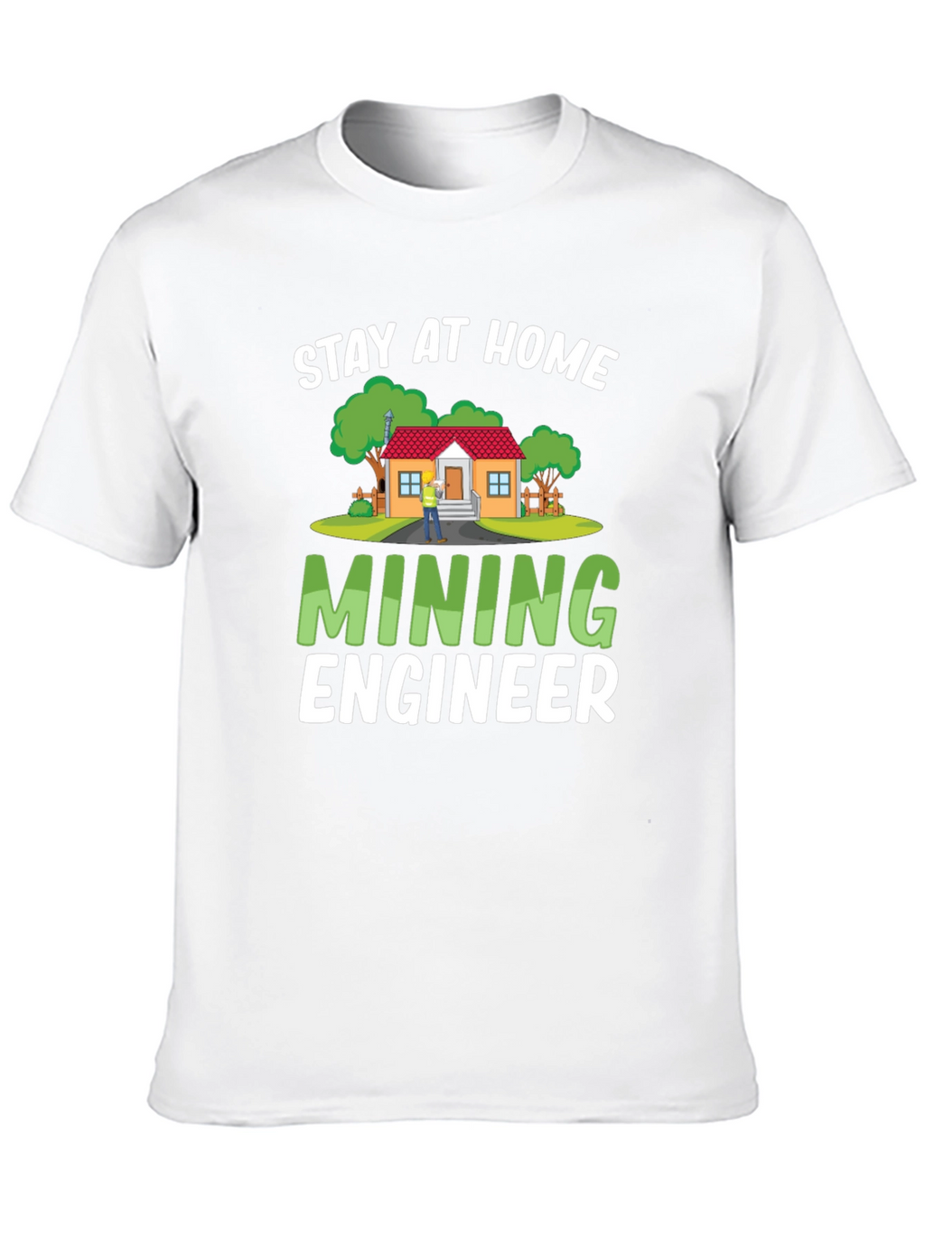 Stay At Home Mining Engineer Black T-Shirt