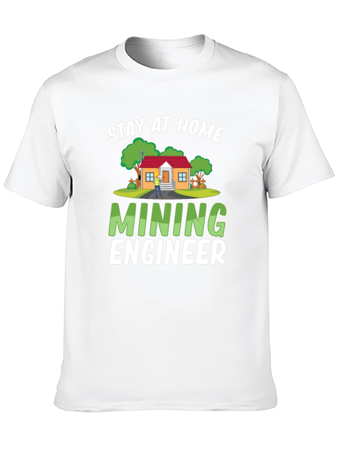 Stay At Home Mining Engineer Black T-Shirt