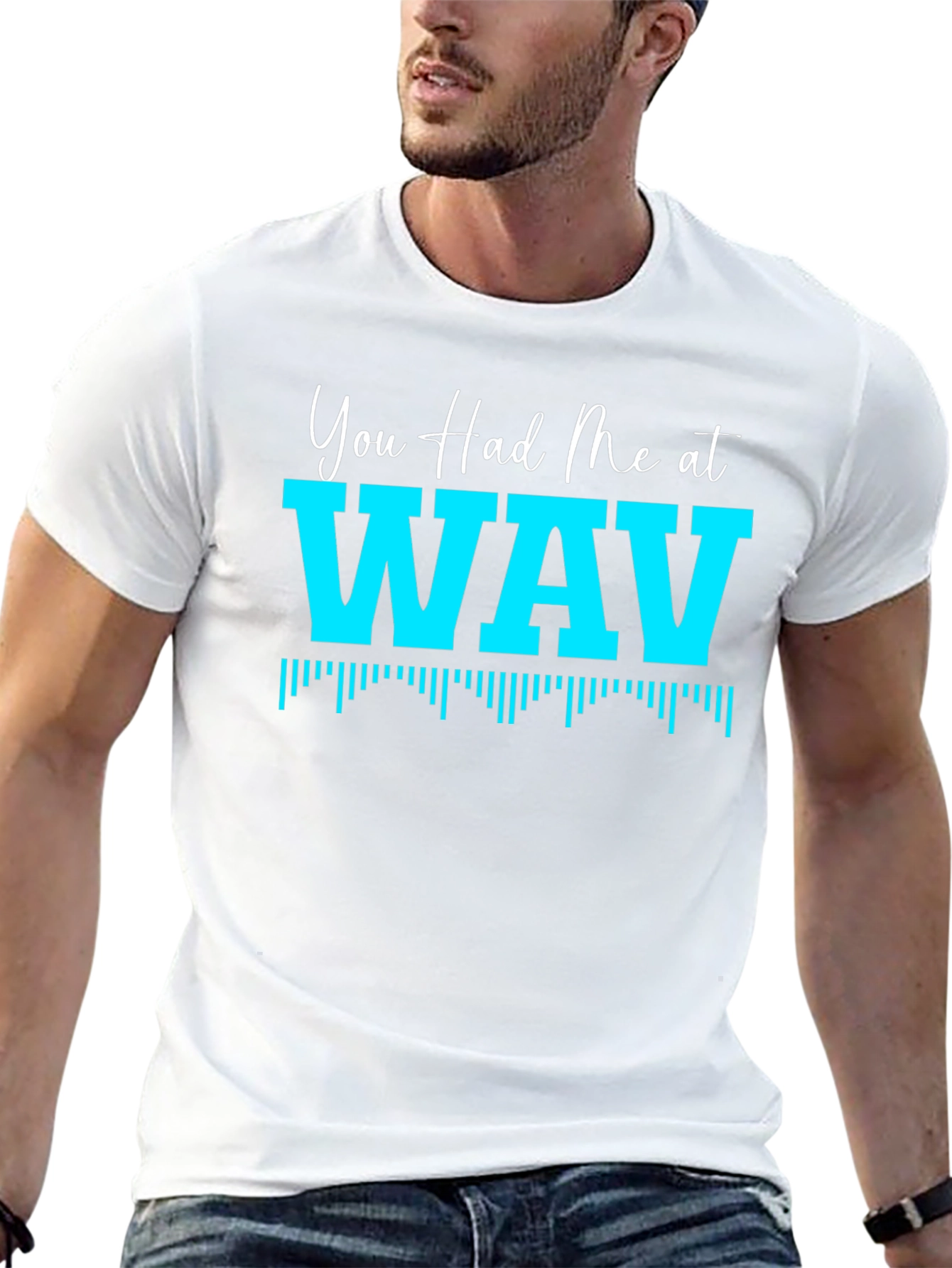 You Had Me At WAV Black T-Shirt