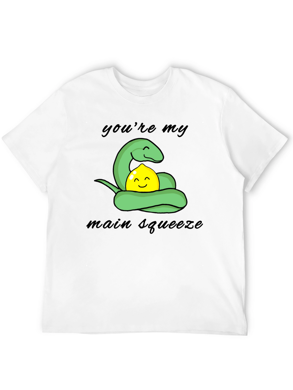 Youre My Main Squeeze T-Shirt
