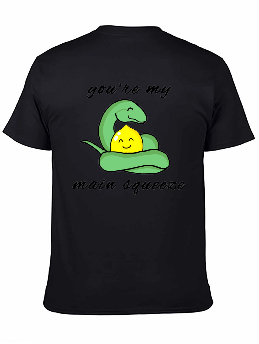 Youre My Main Squeeze T-Shirt