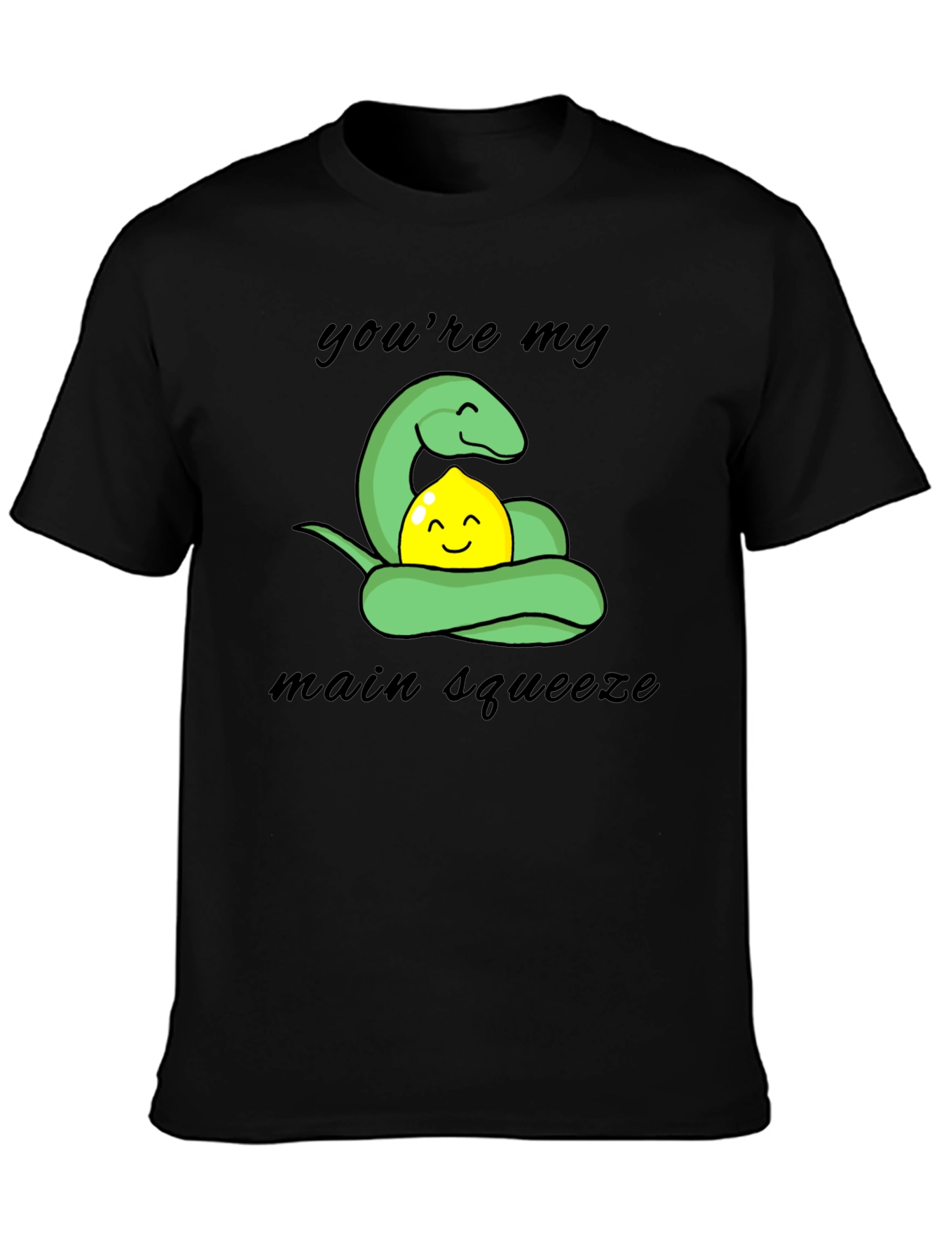 Youre My Main Squeeze T-Shirt