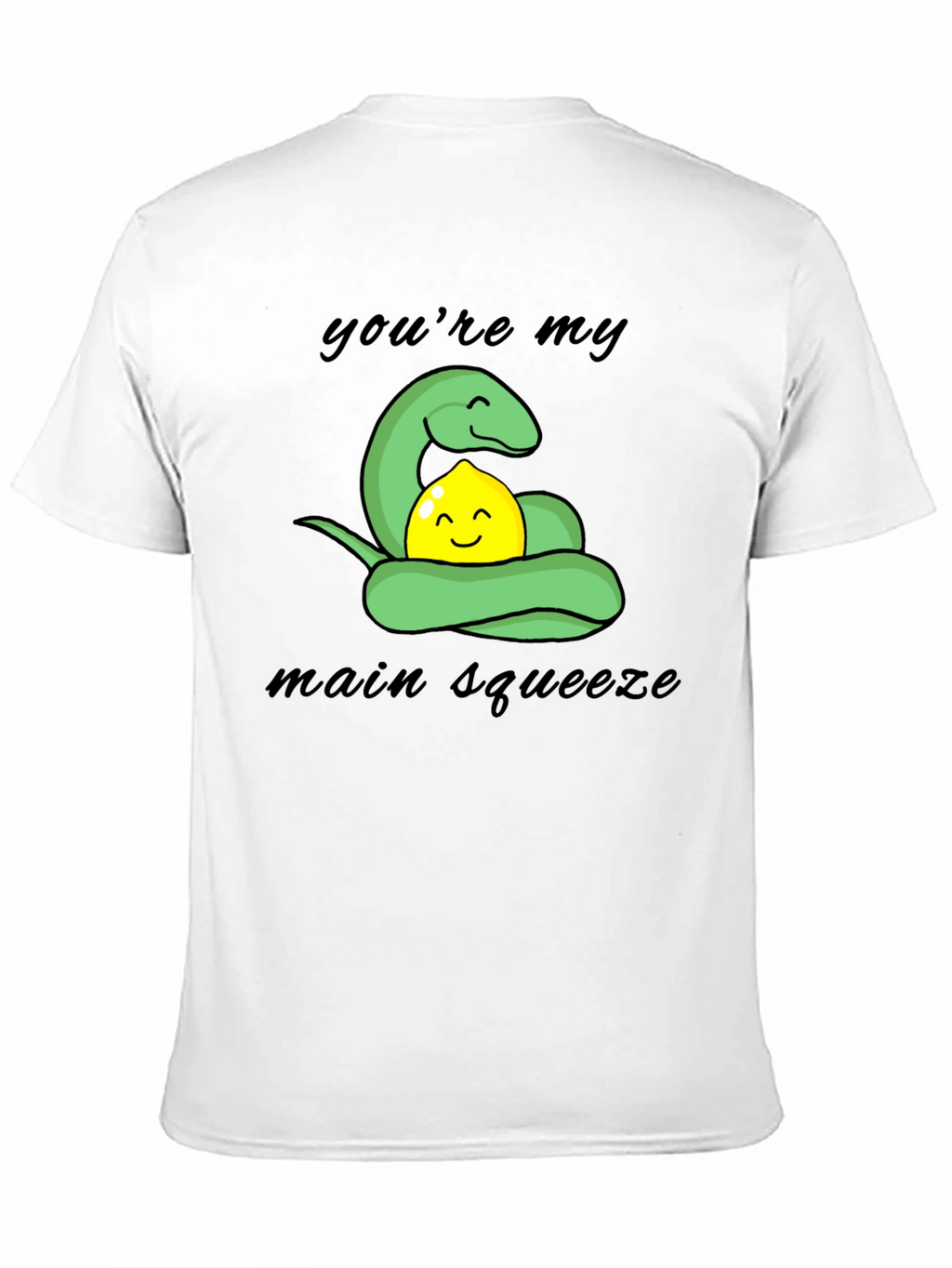 Youre My Main Squeeze T-Shirt