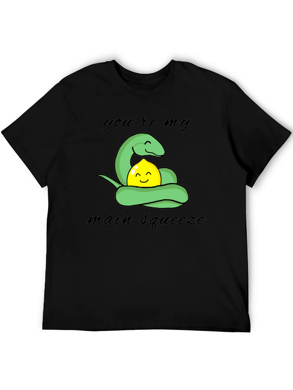 Youre My Main Squeeze T-Shirt