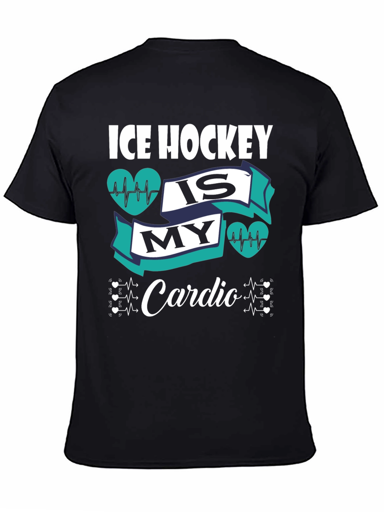 Ice Hockey is My Cardio Graphic T-Shirt