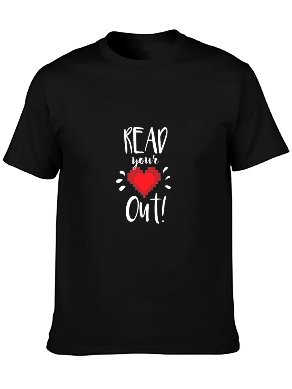 Read Your Heart Out T-Shirt - Pixel Heart Design