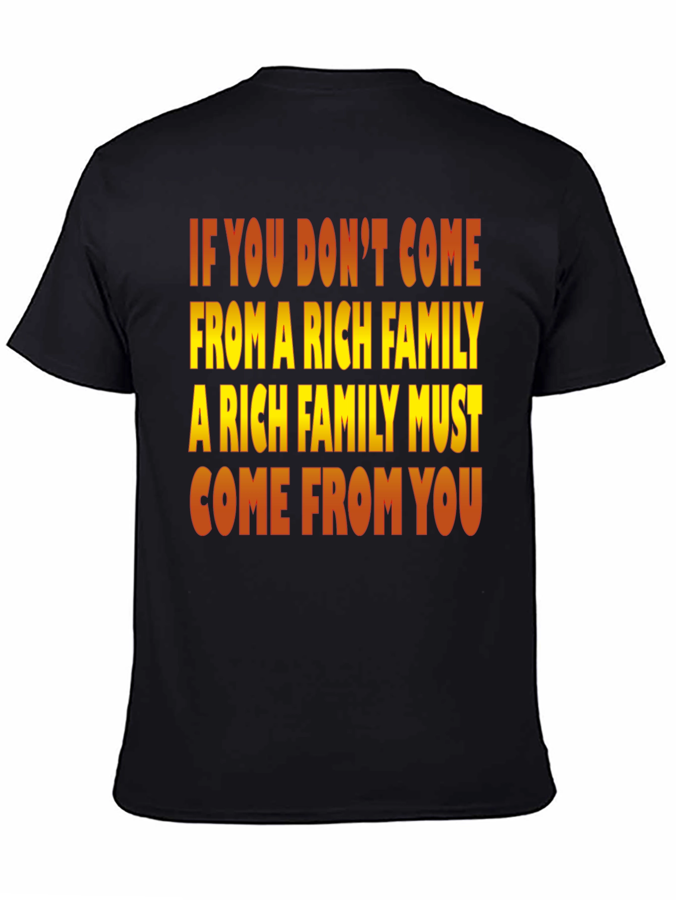 Rich Family Motivational Graphic T-Shirt