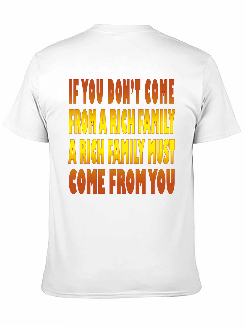 Rich Family Motivational Graphic T-Shirt