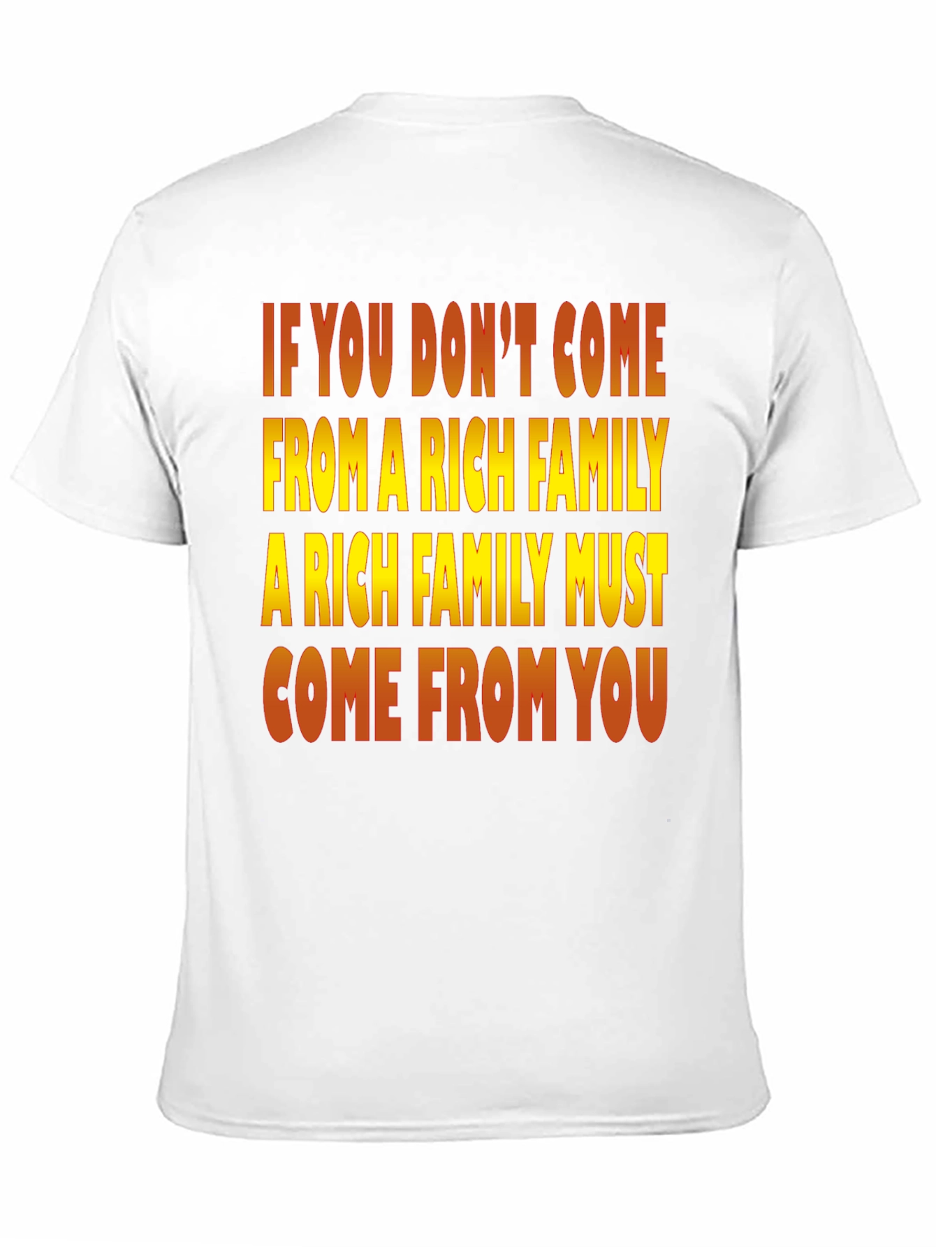 Rich Family Motivational Graphic T-Shirt
