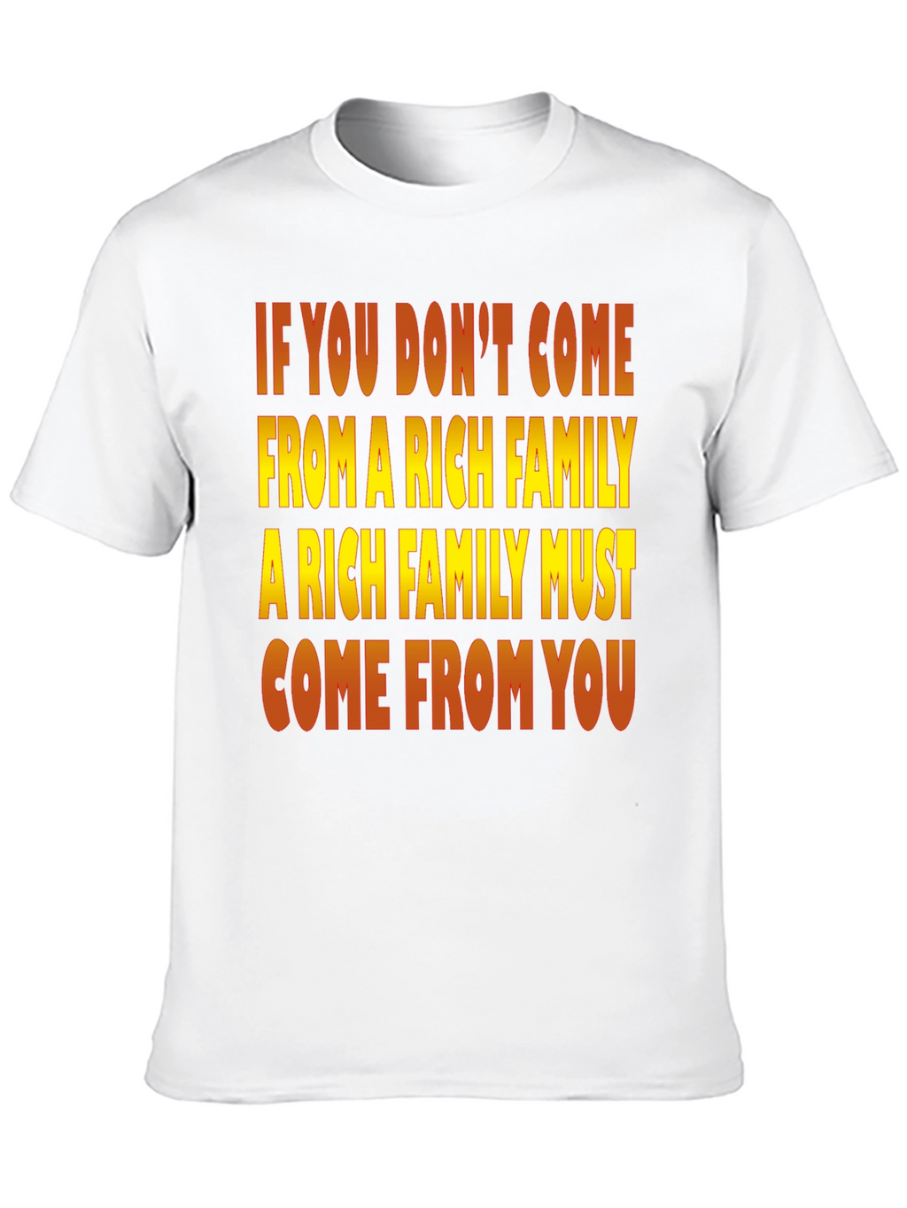 Rich Family Motivational Graphic T-Shirt