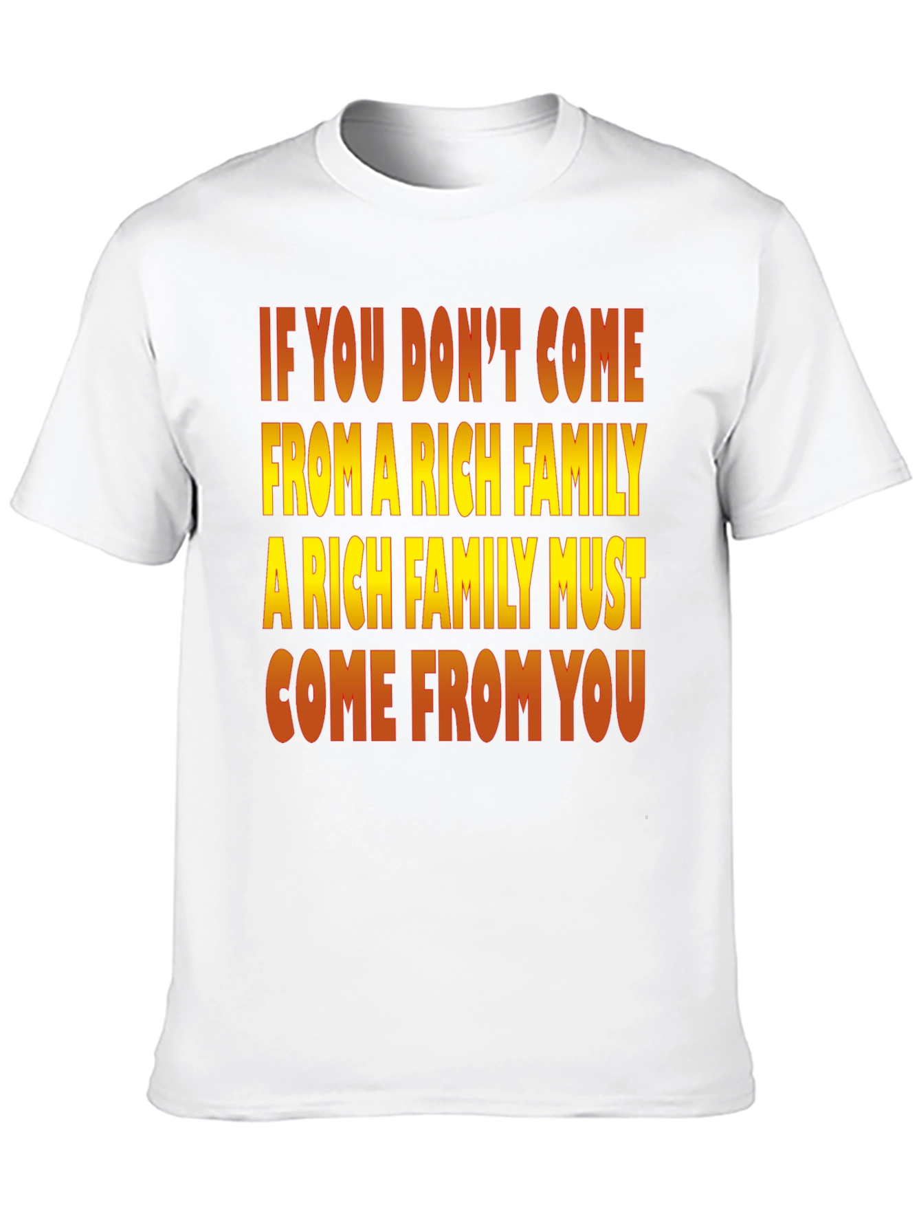 Rich Family Motivational Graphic T-Shirt