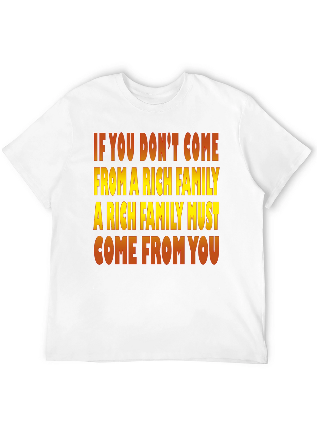 Rich Family Motivational Graphic T-Shirt
