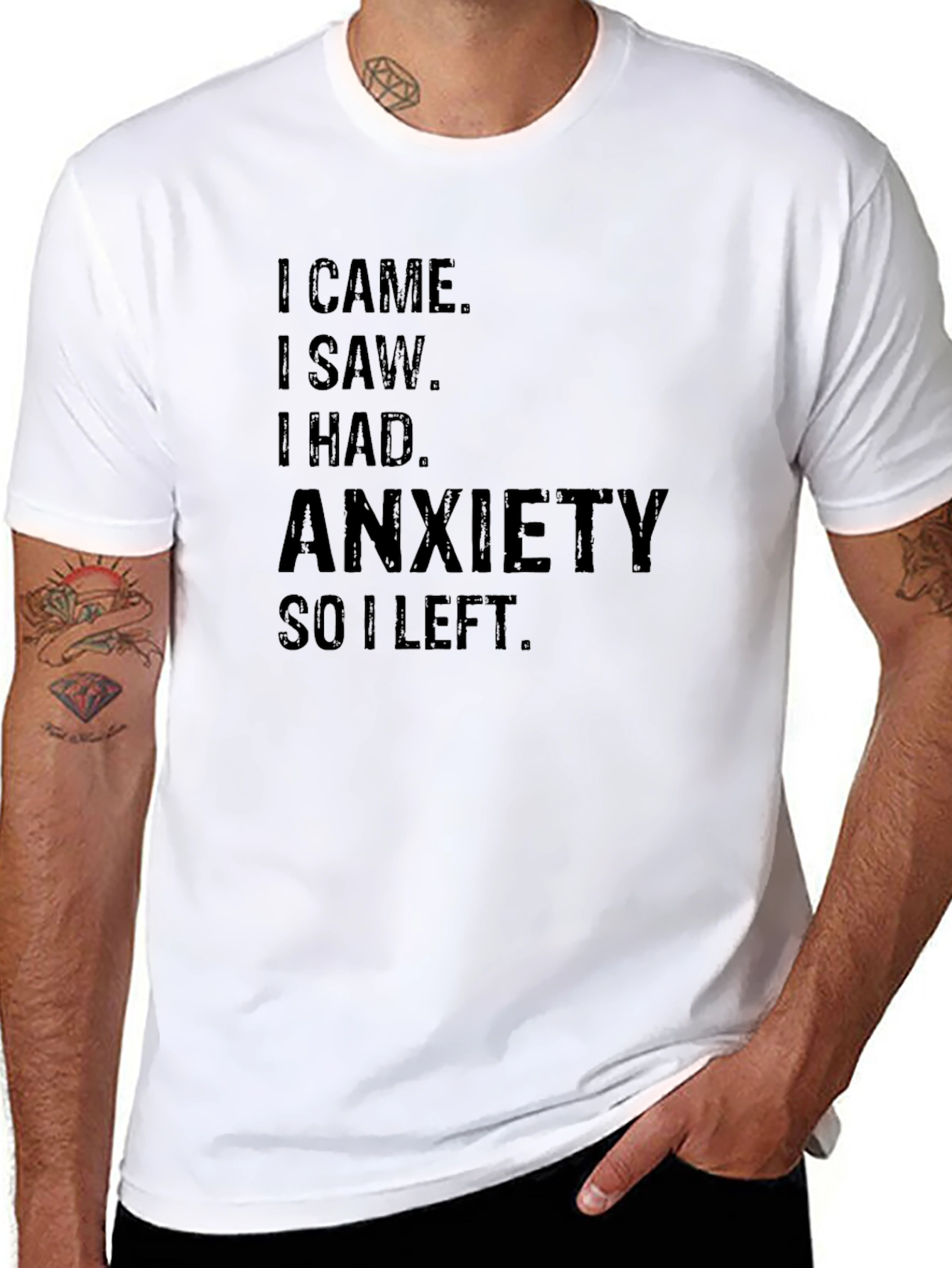 Anxiety Tee - I Came I Saw I Had Anxiety I Left