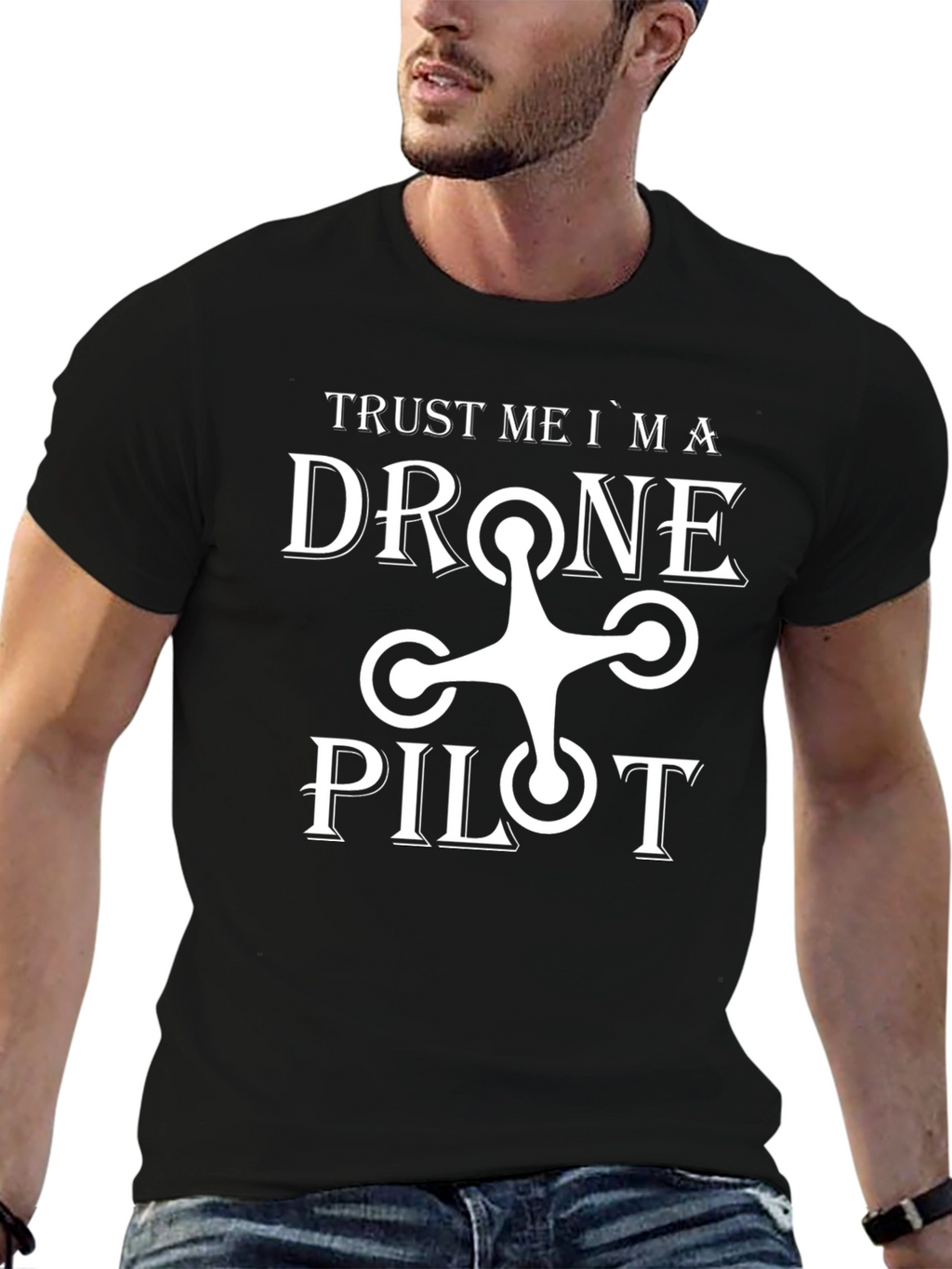 Trust Me Im a Drone Pilot T-Shirt