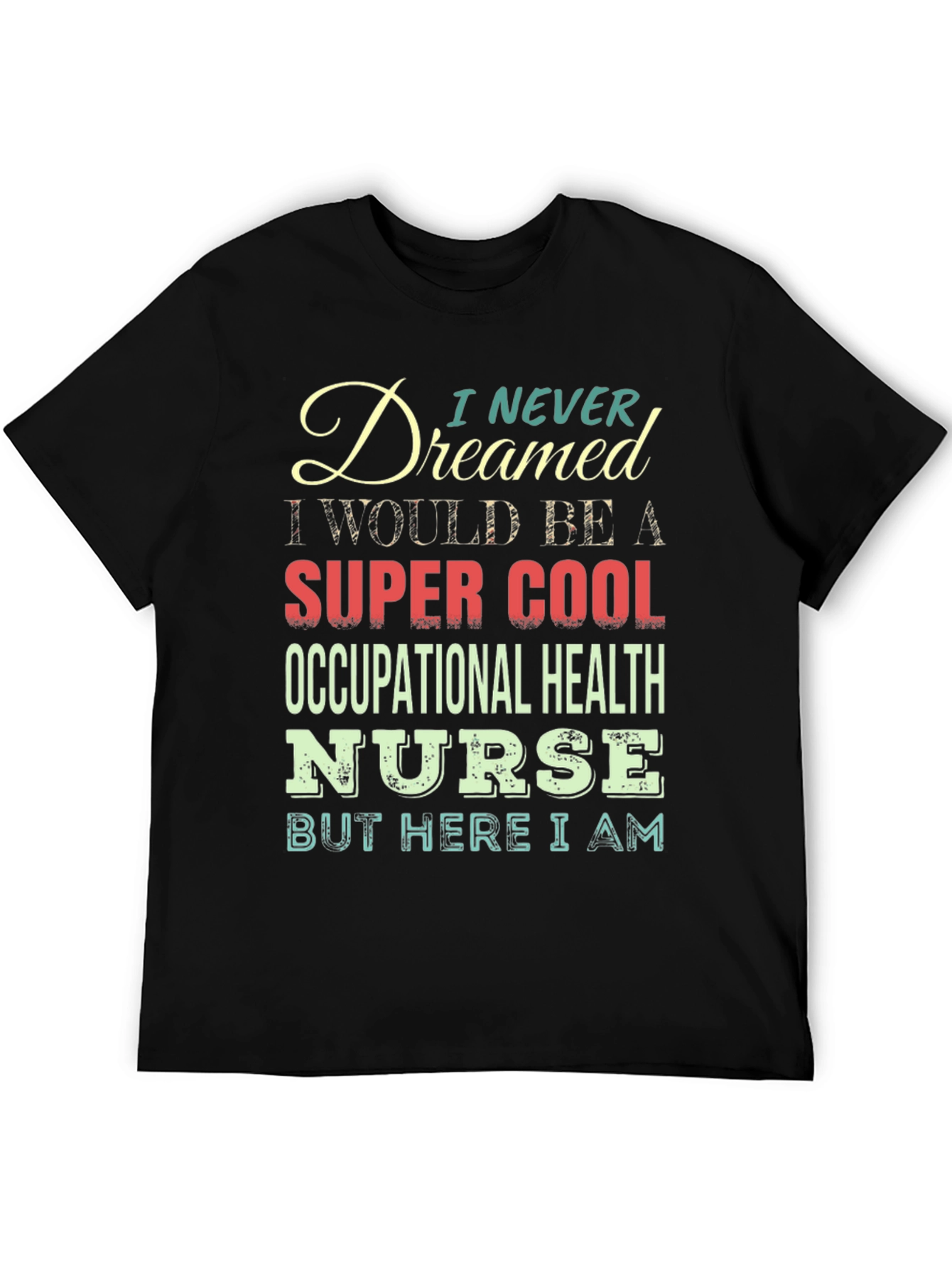 Super Cool Occupational Health Nurse T-Shirt