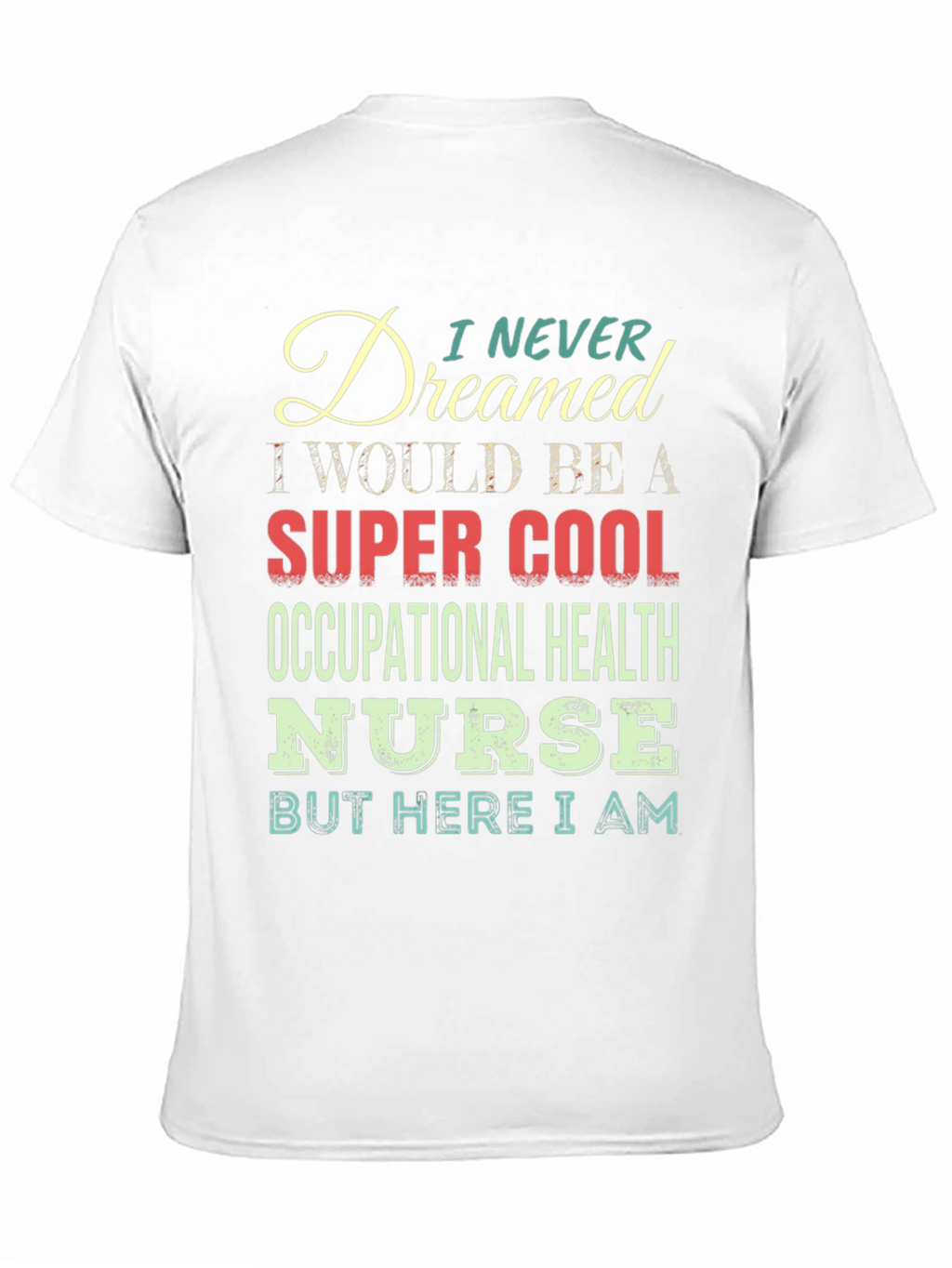Super Cool Occupational Health Nurse T-Shirt
