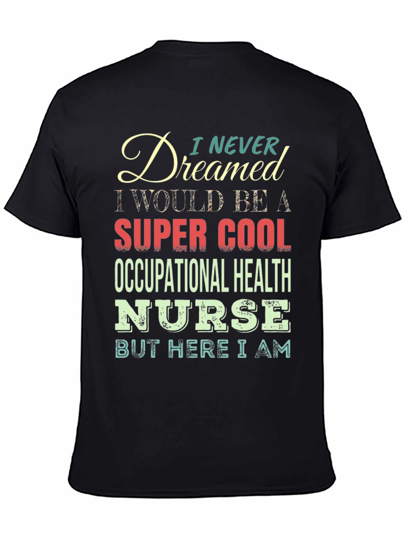 Super Cool Occupational Health Nurse T-Shirt