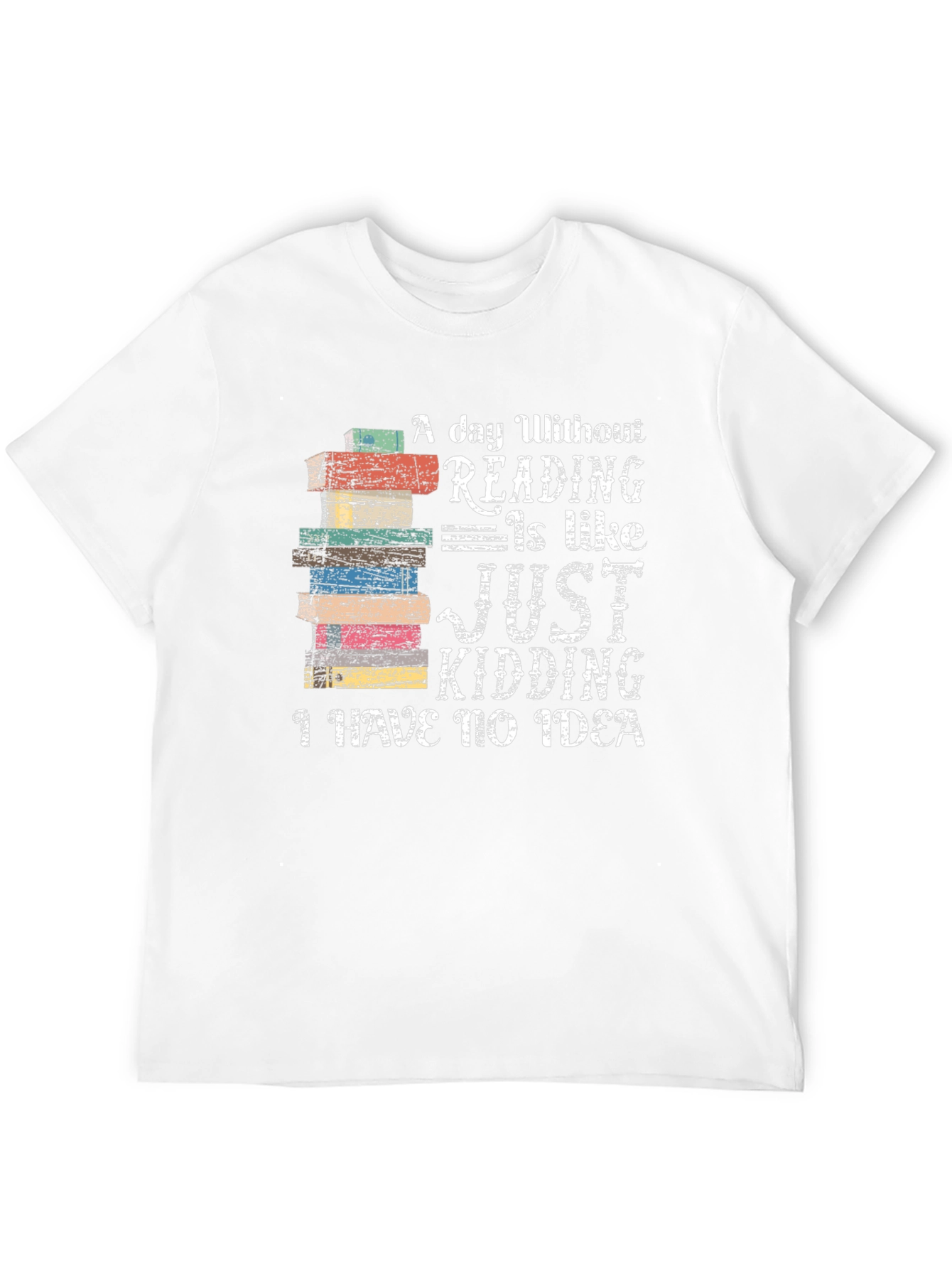 Book Lover T-Shirt: A Day Without Reading