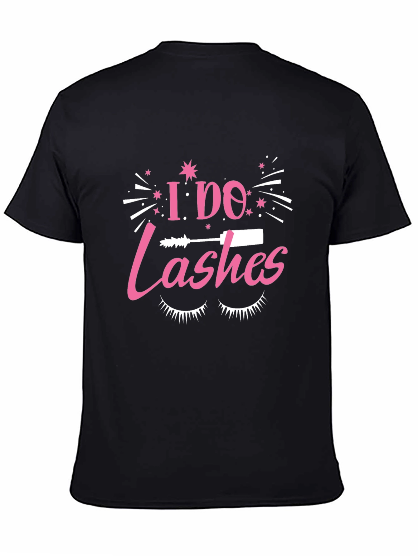 I Do Lashes T-Shirt - Eyelash Tech Apparel