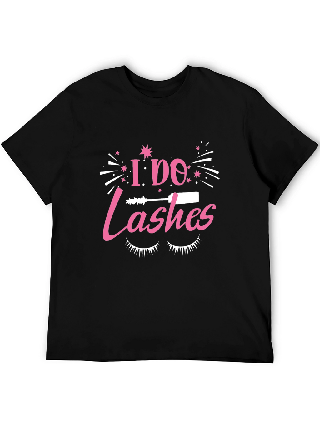 I Do Lashes T-Shirt - Eyelash Tech Apparel