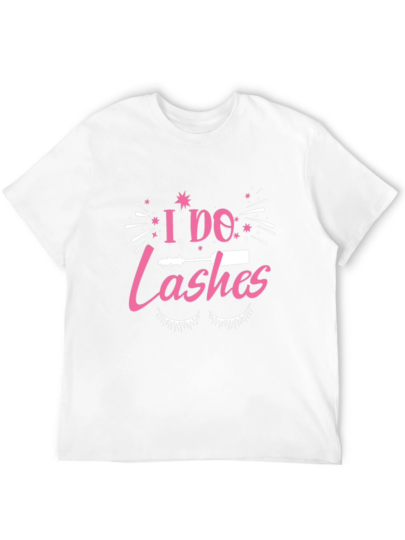 I Do Lashes T-Shirt - Eyelash Tech Apparel