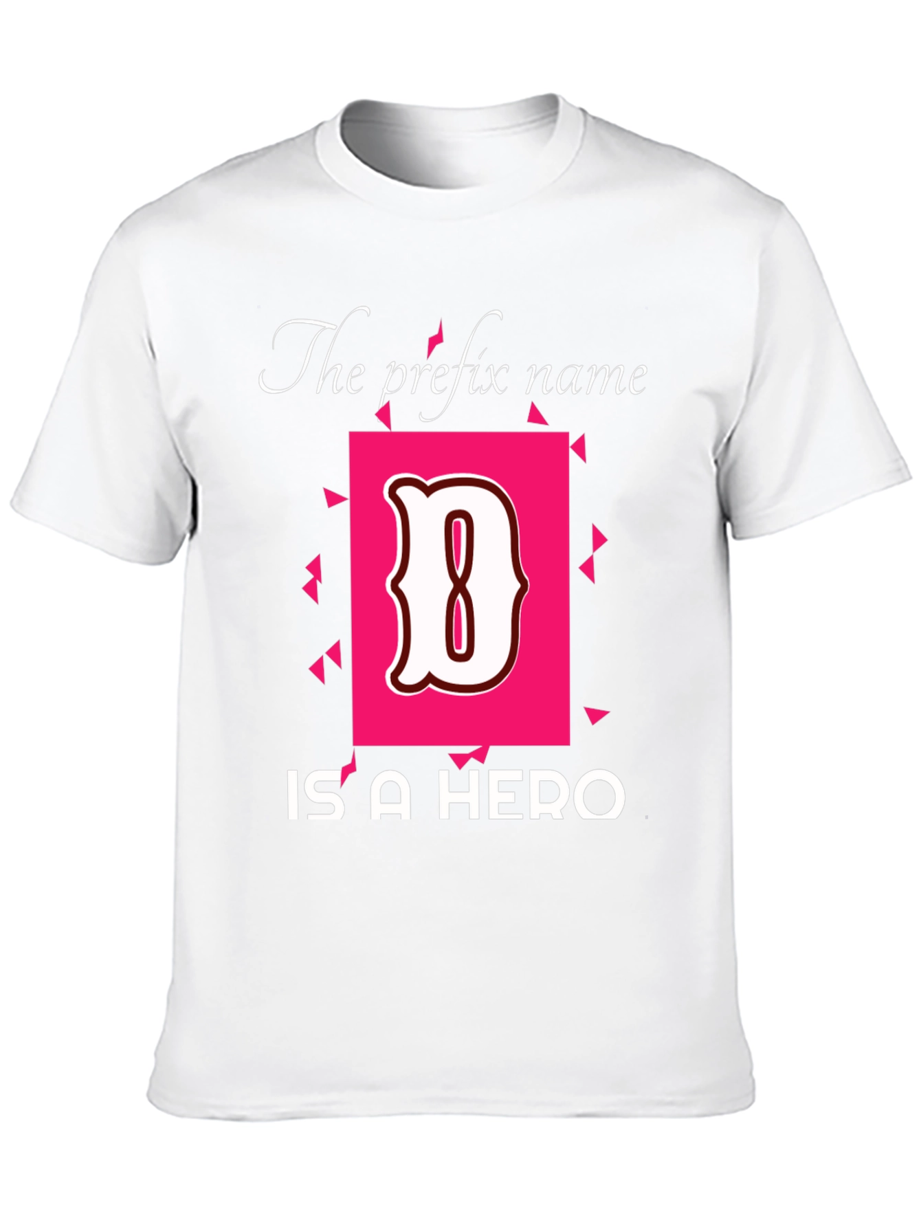 Hero Name T-Shirt - The Prefix Name