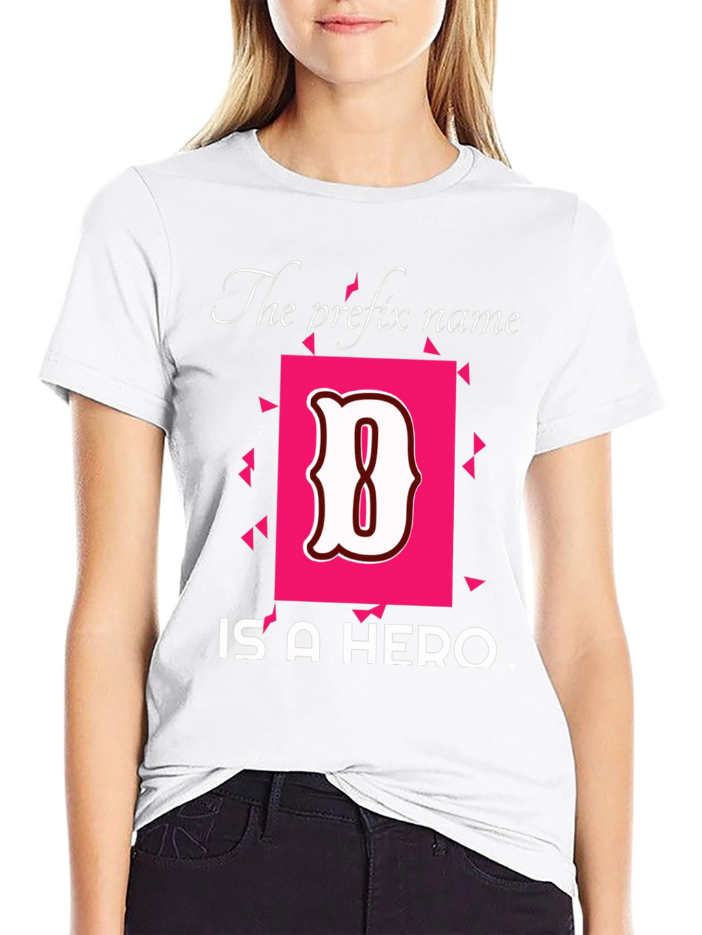 Hero Name T-Shirt - The Prefix Name