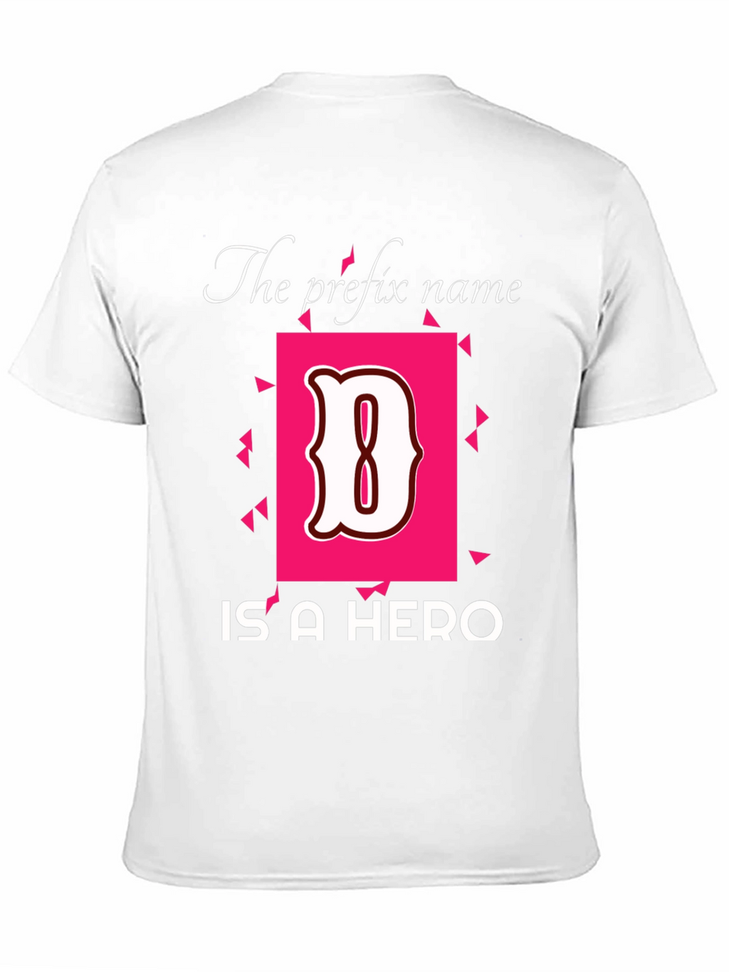 Hero Name T-Shirt - The Prefix Name
