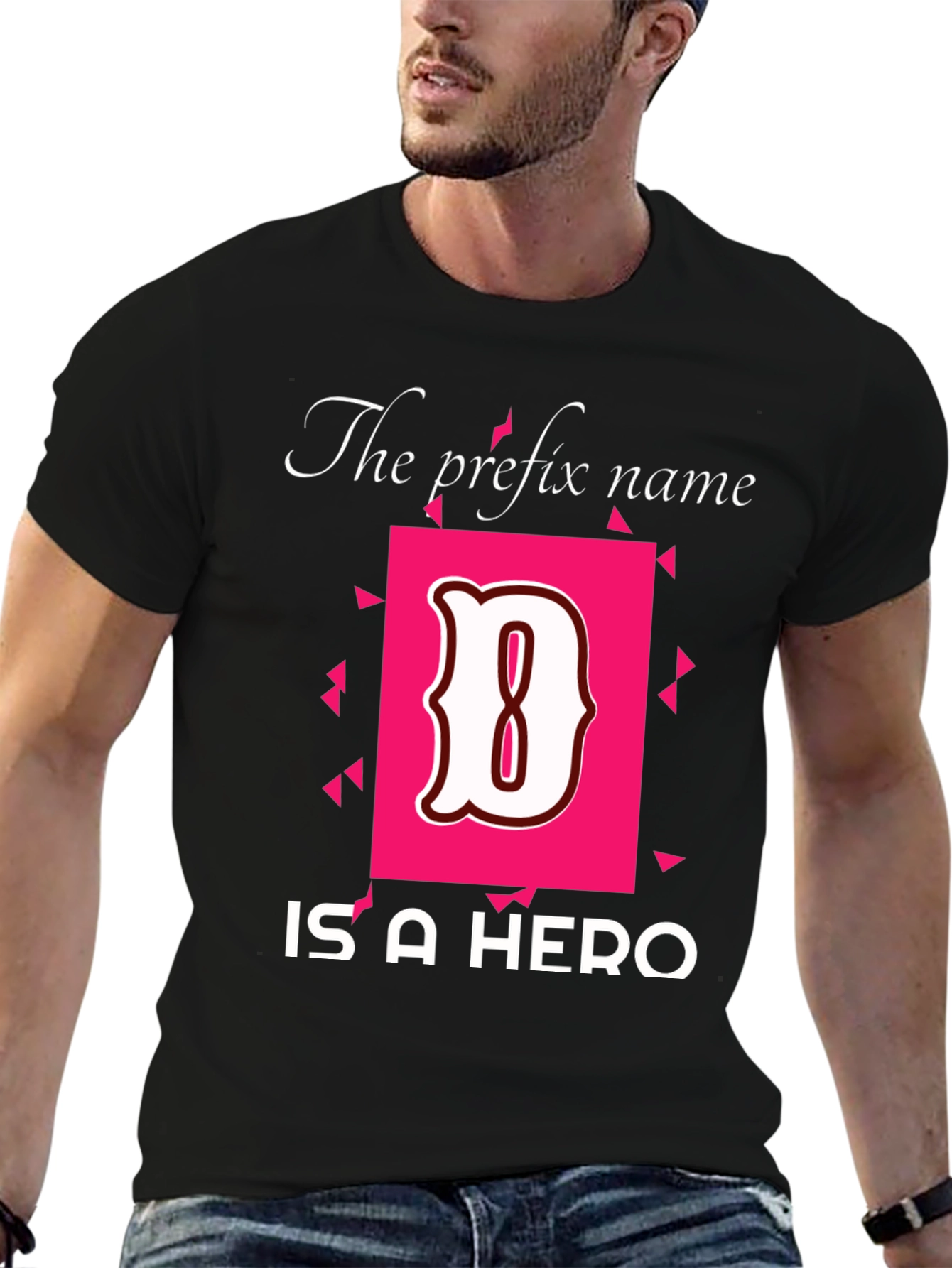 Hero Name T-Shirt - The Prefix Name
