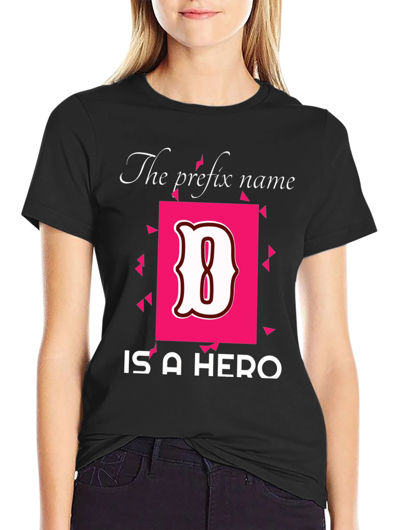 Hero Name T-Shirt - The Prefix Name