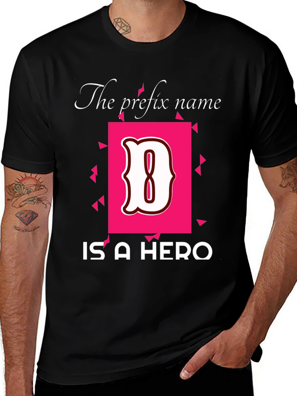 Hero Name T-Shirt - The Prefix Name