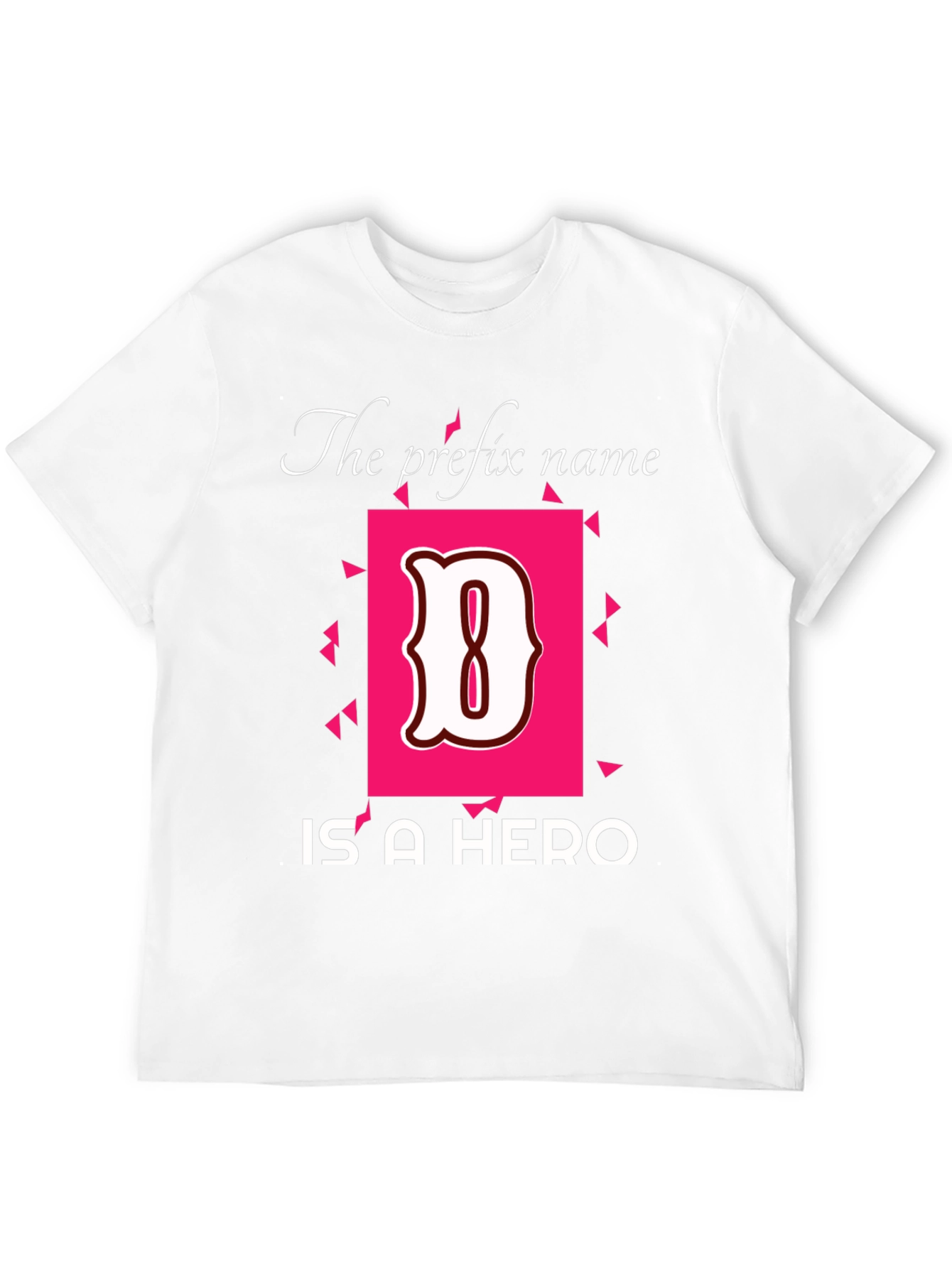 Hero Name T-Shirt - The Prefix Name