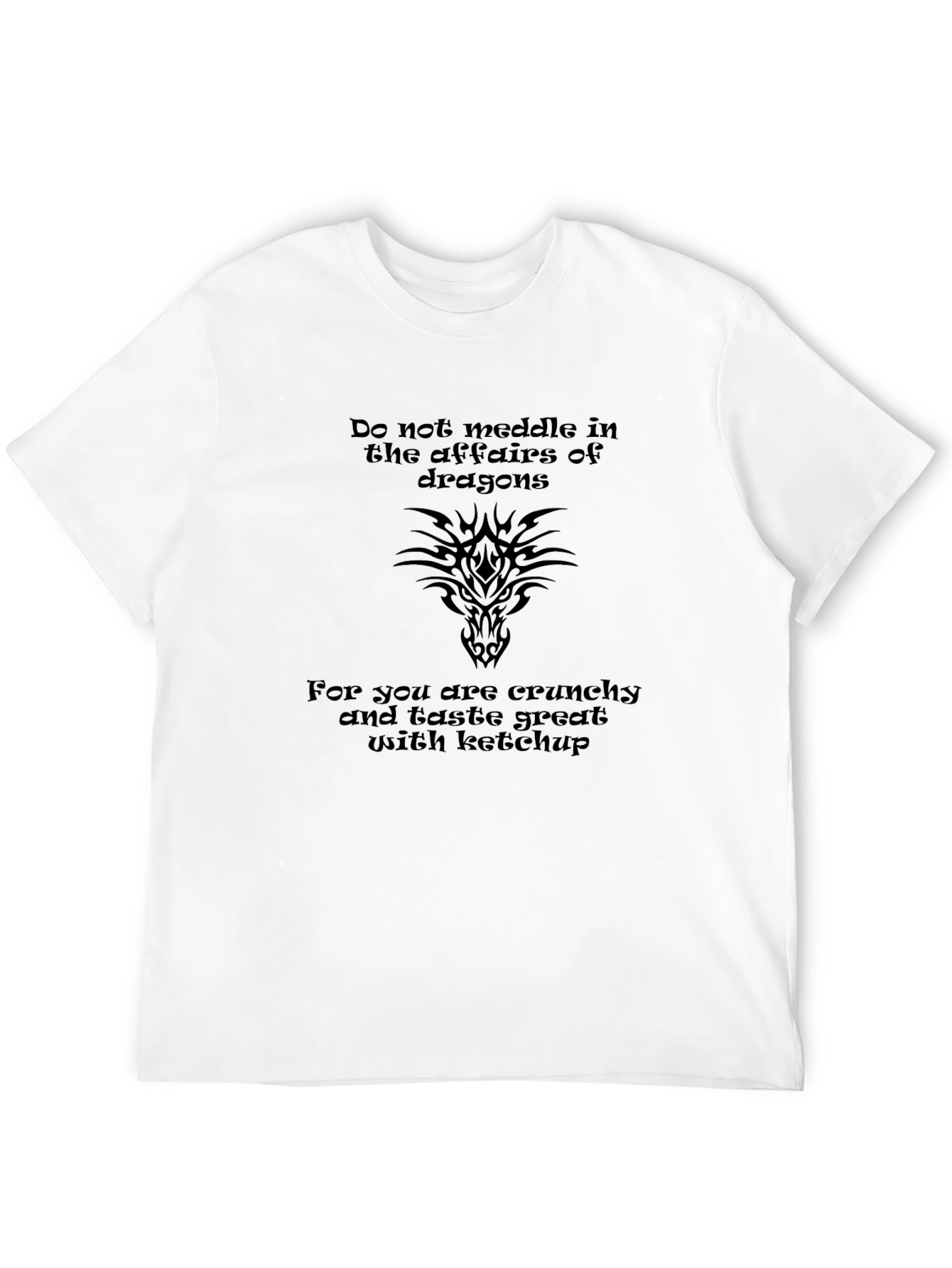 Dragon Affairs T-Shirt: Crunchy & Ketchup Ready!