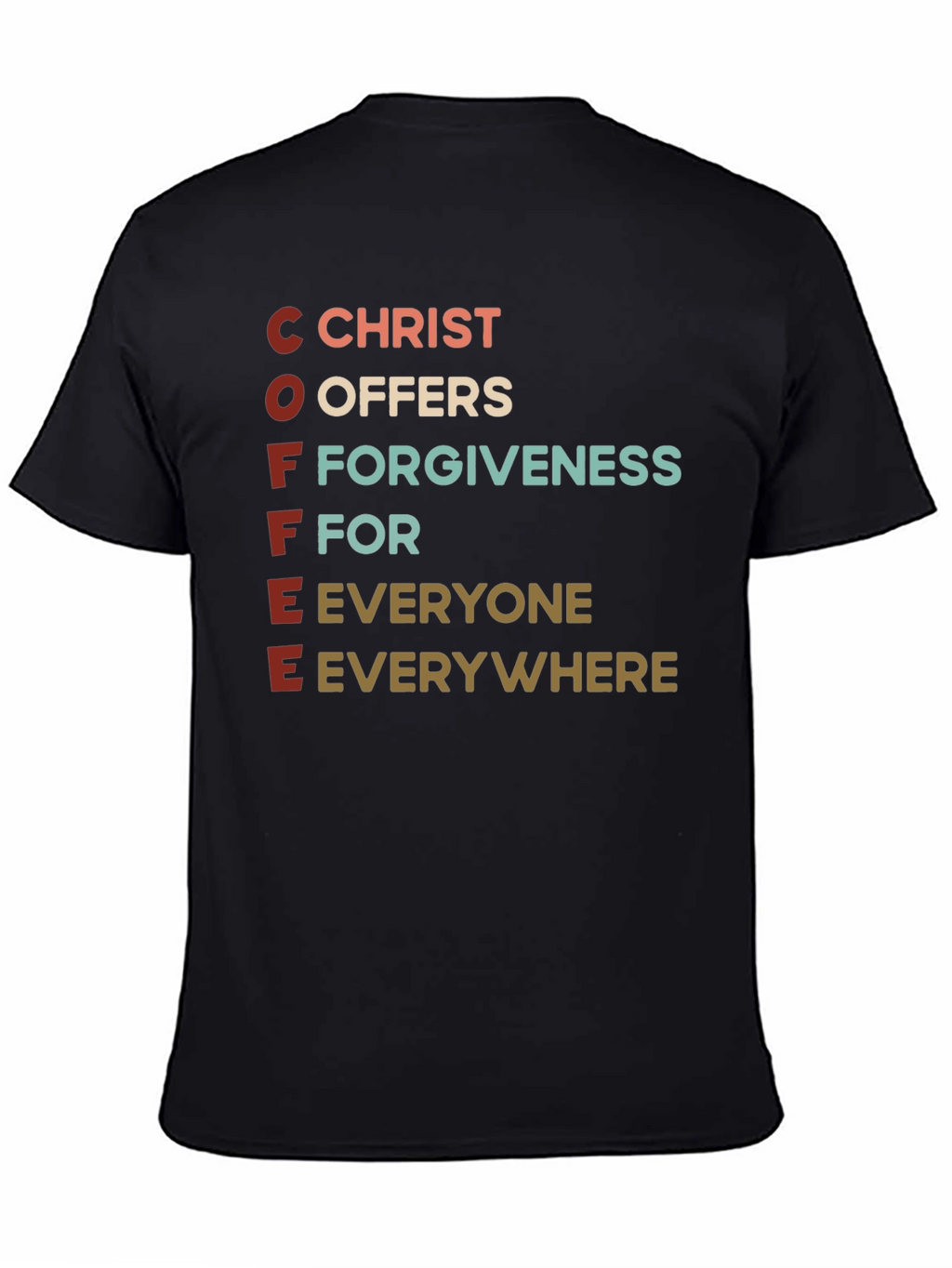Coffee Christ Offers Forgiveness T-Shirt