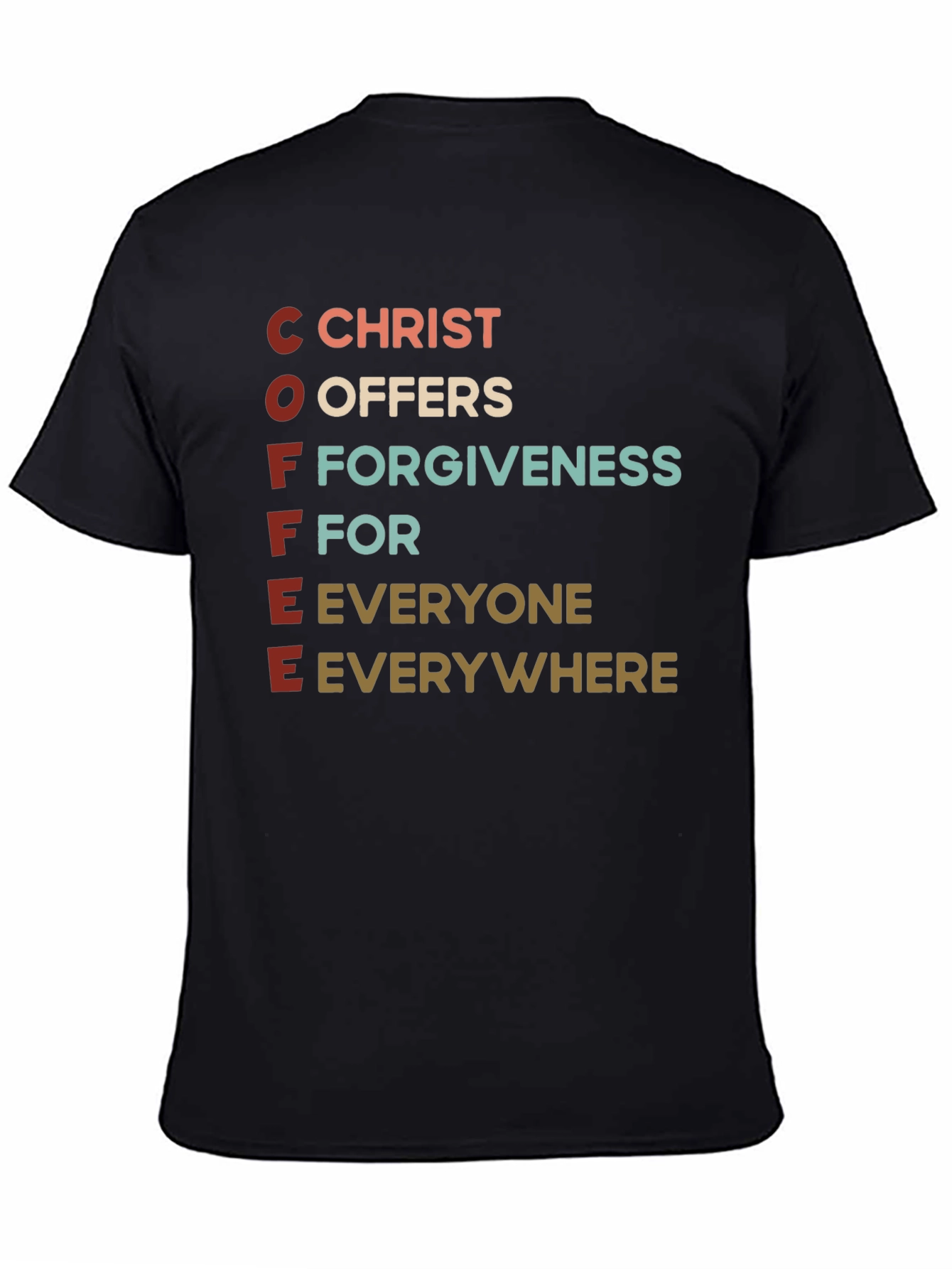 Coffee Christ Offers Forgiveness T-Shirt