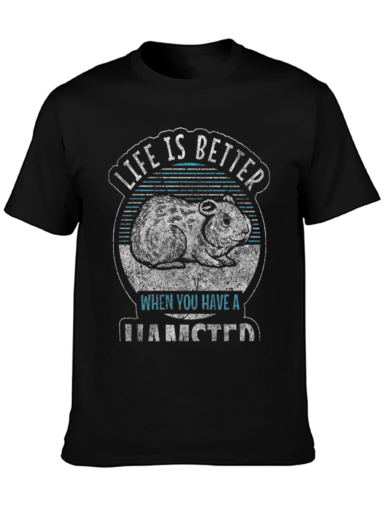 Life is Better with a Hamster Black T-Shirt